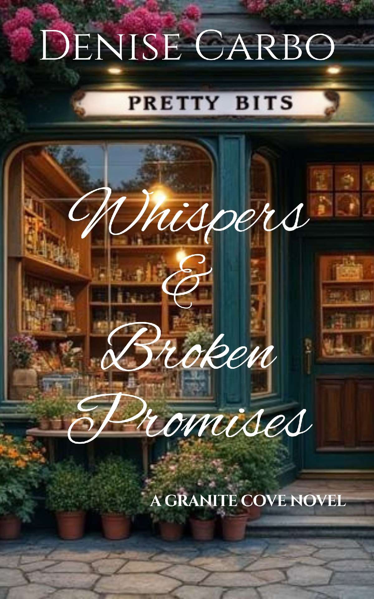 Whispers & Broken Promises - Granite Cove 4