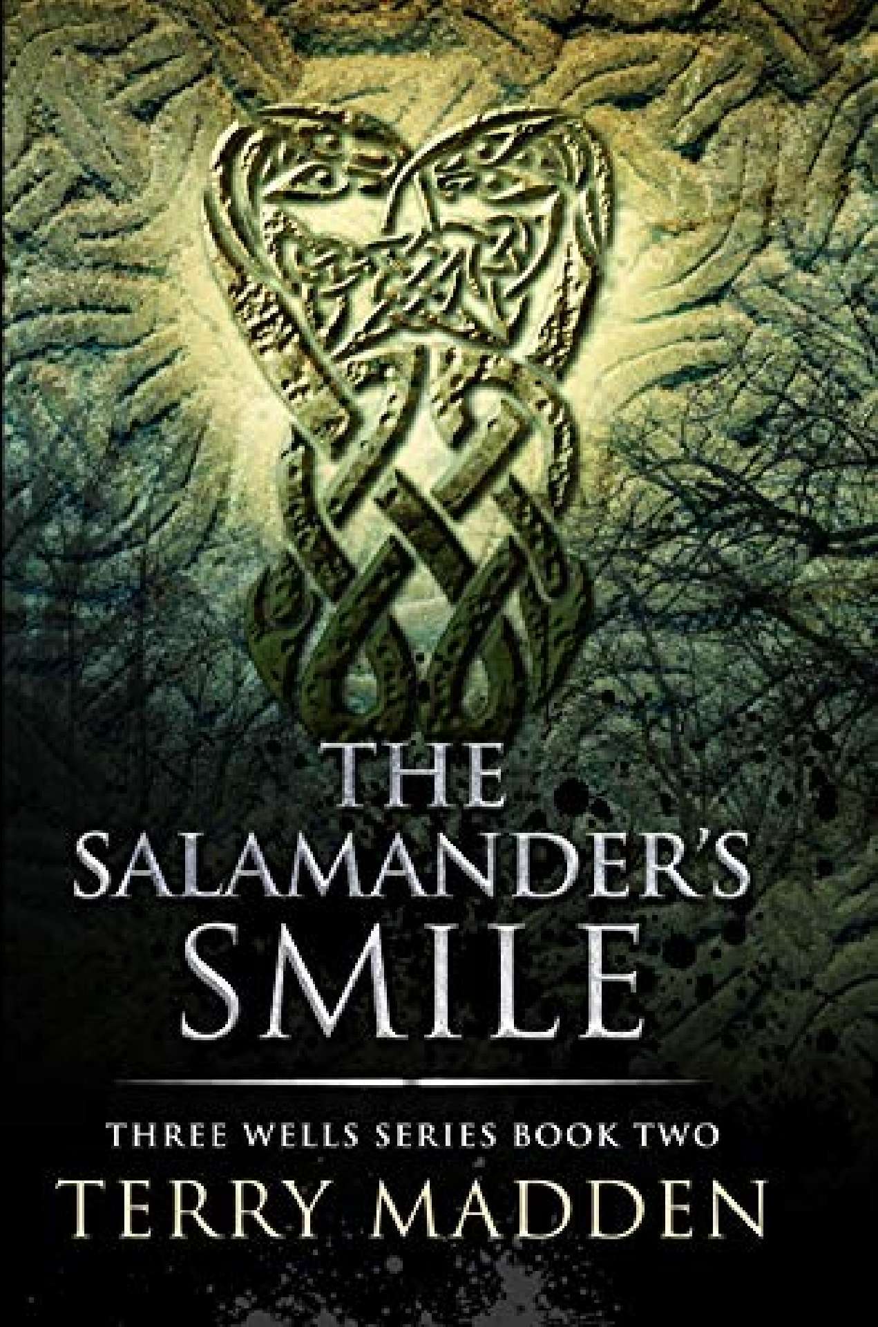 The Salamander's Smile - Three Wells 2