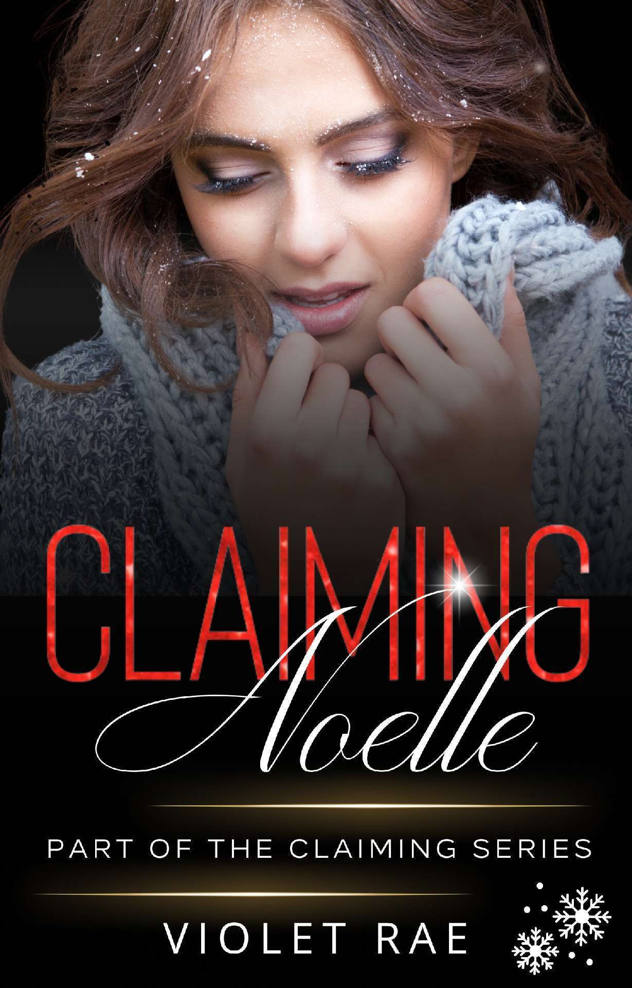 Claiming Noelle - Claiming Series 8