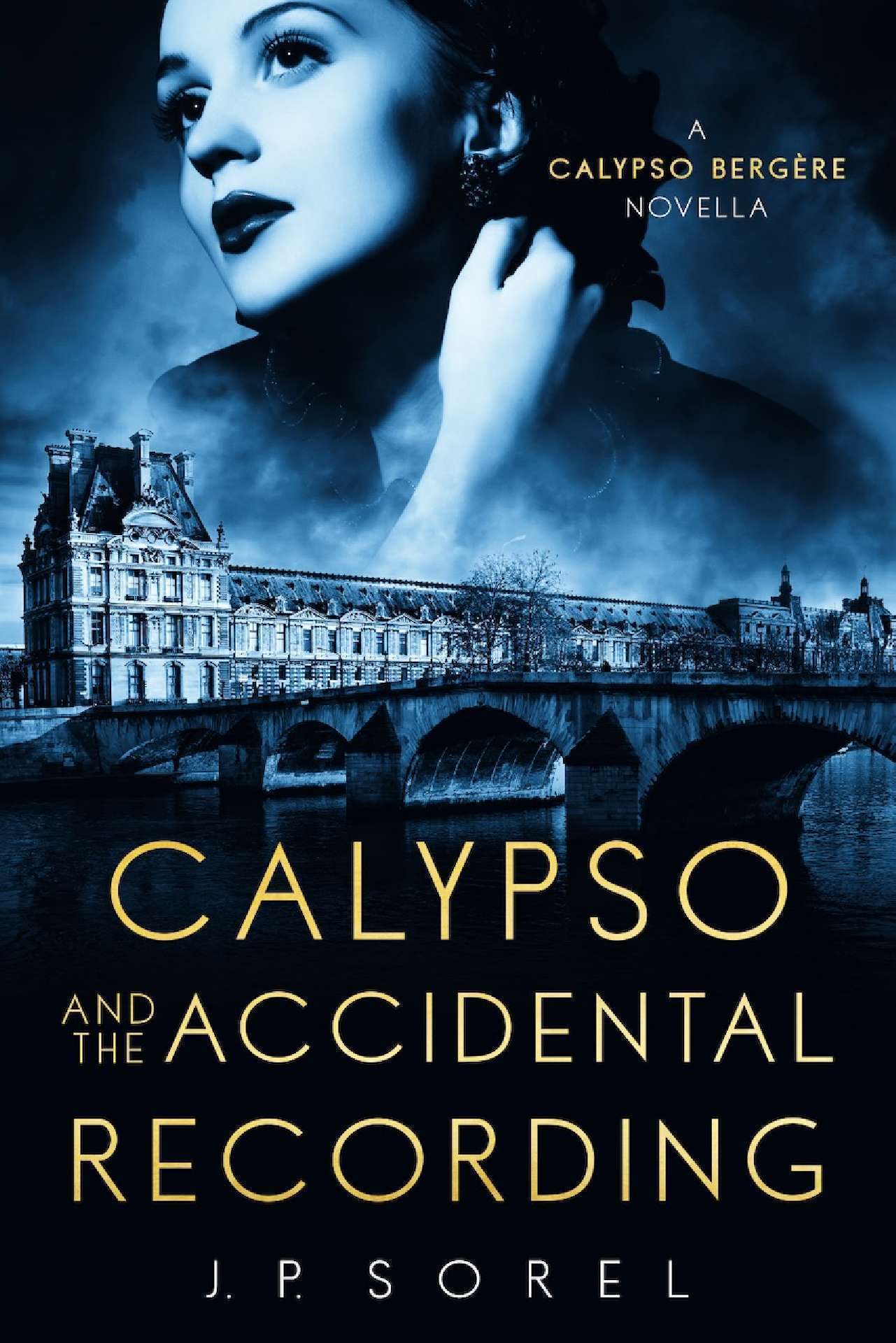 Calypso and the Accidental Recording - Calypso Bergère Mysteries 3