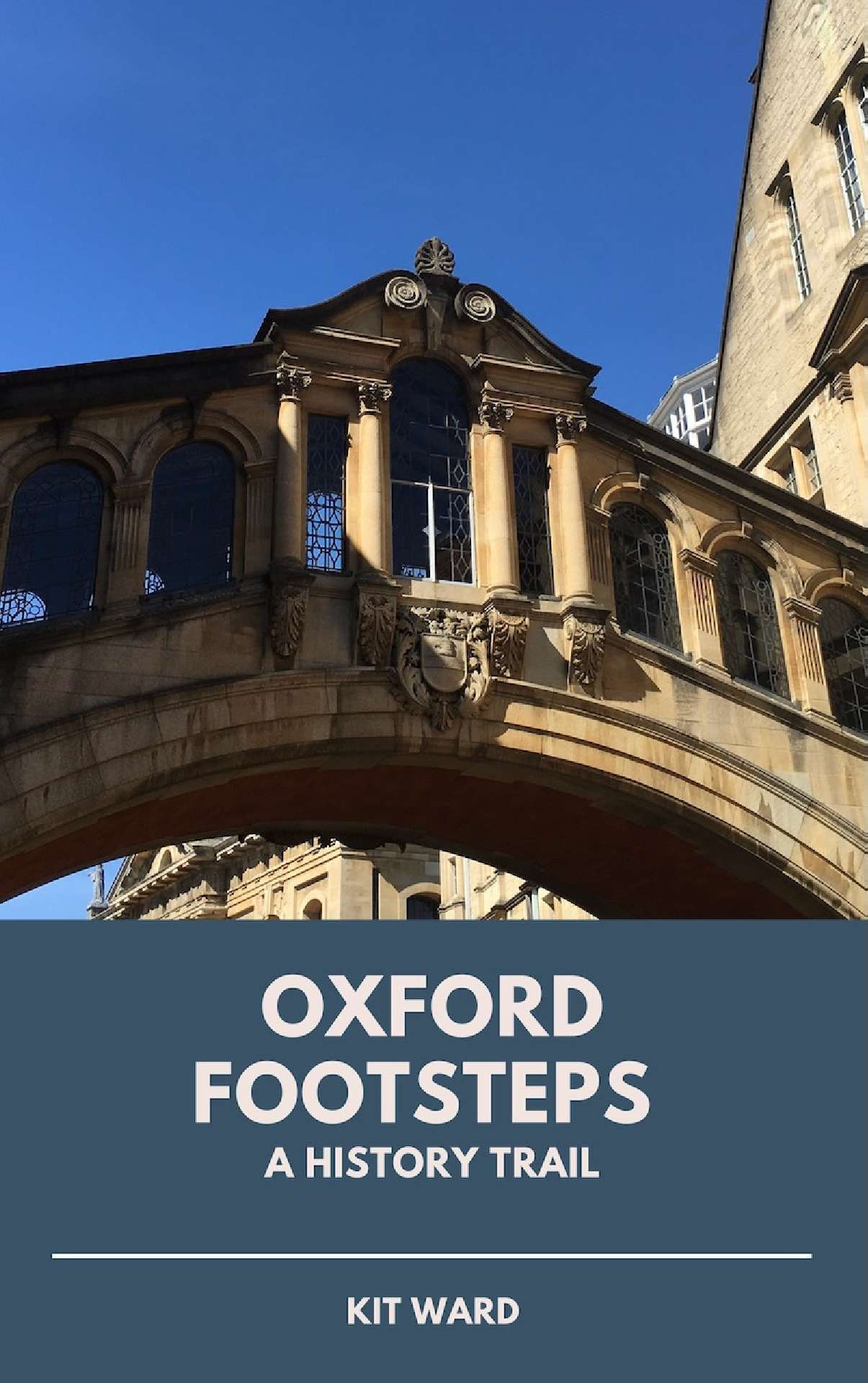 Oxford Footsteps: A History Trail - City Trails 3