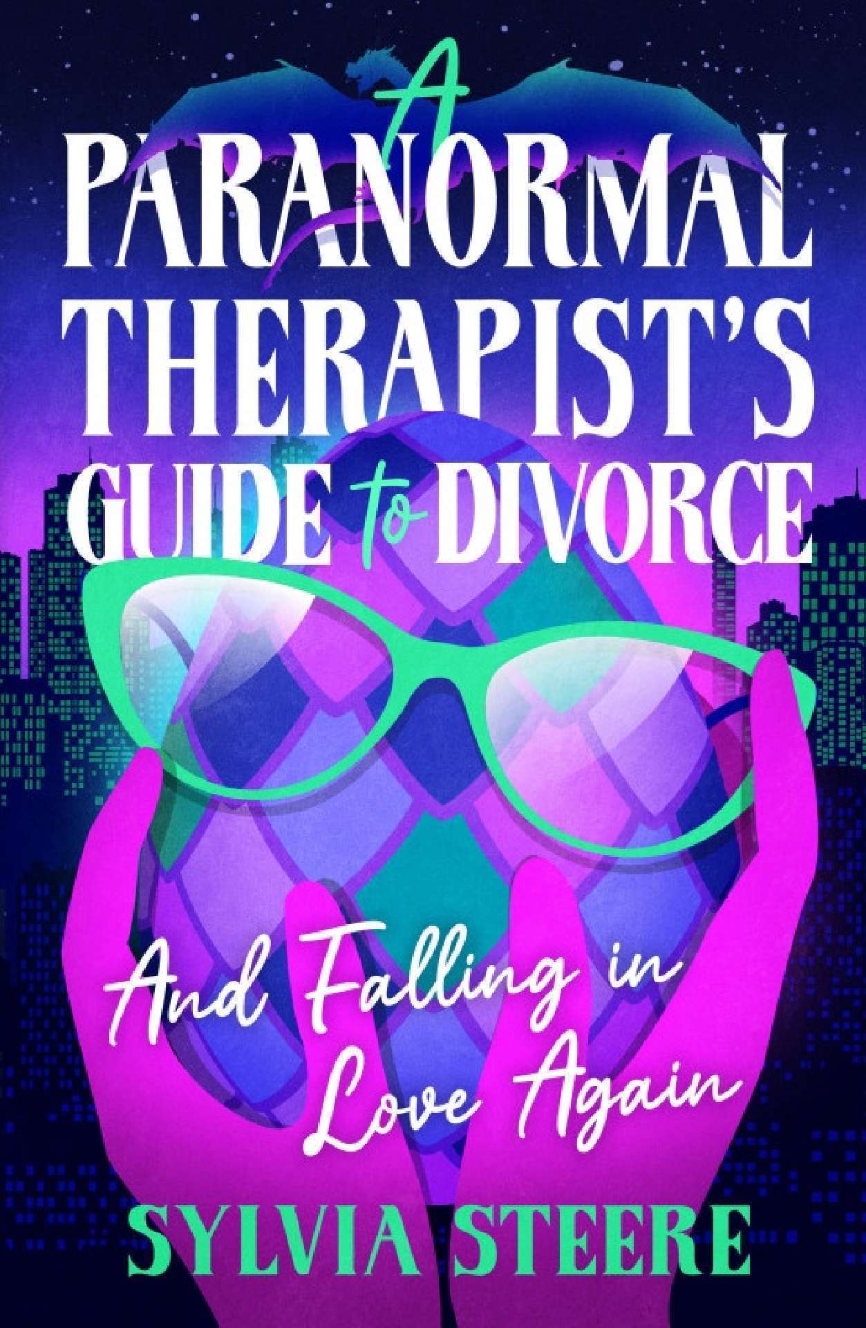 A Paranormal Therapist's Guide to Divorce and Falling in Love Again
