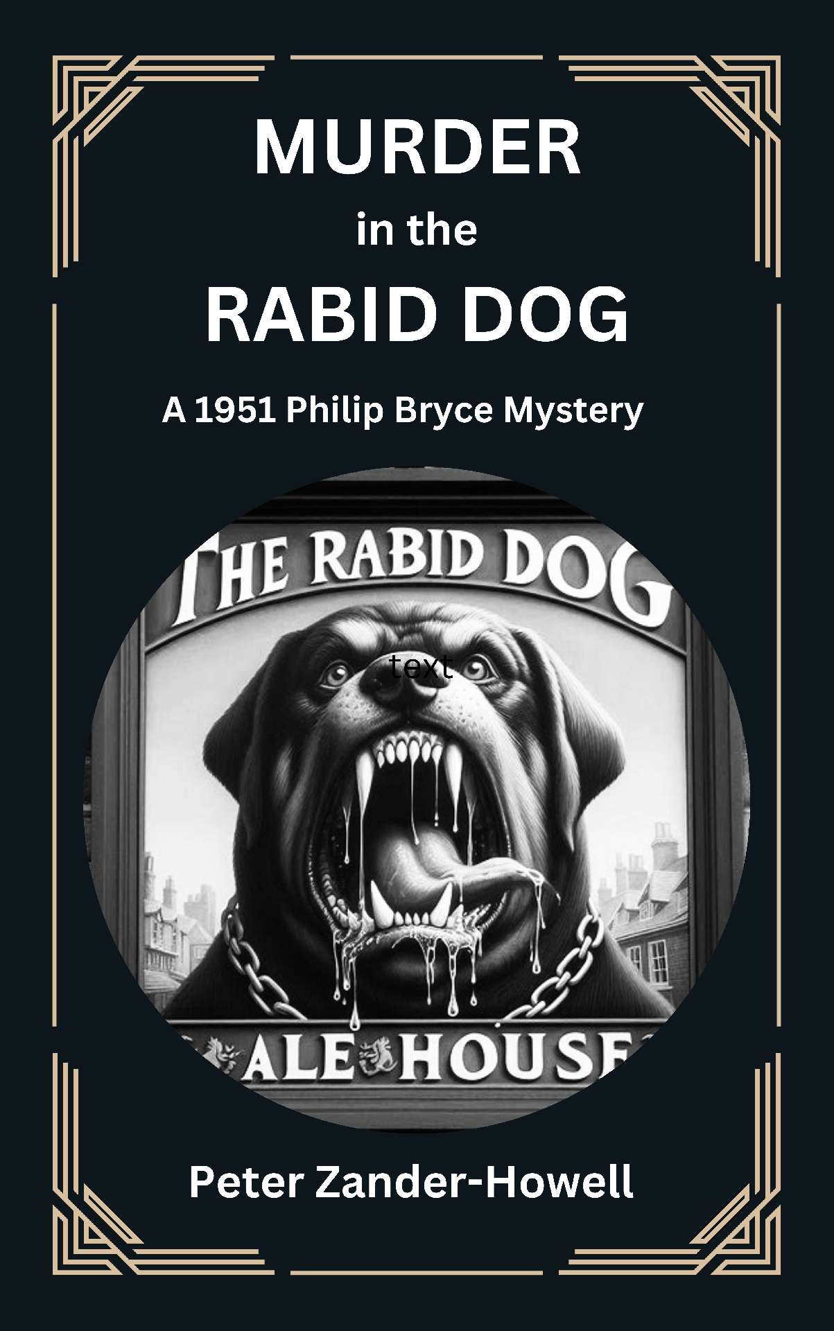 Murder in the Rabid Dog - Philip Bryce series 12
