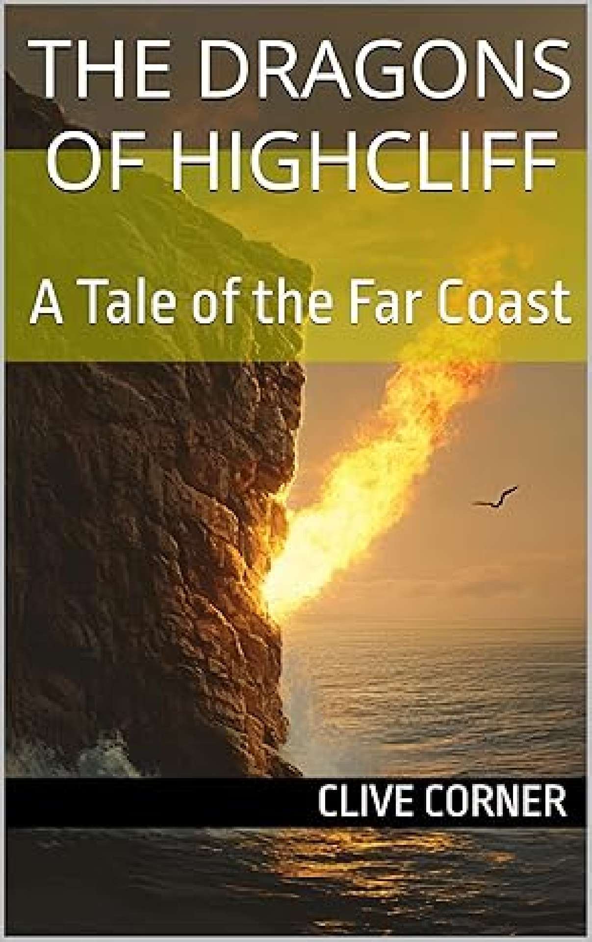 The Dragons of Highcliff - The Far Coast 4