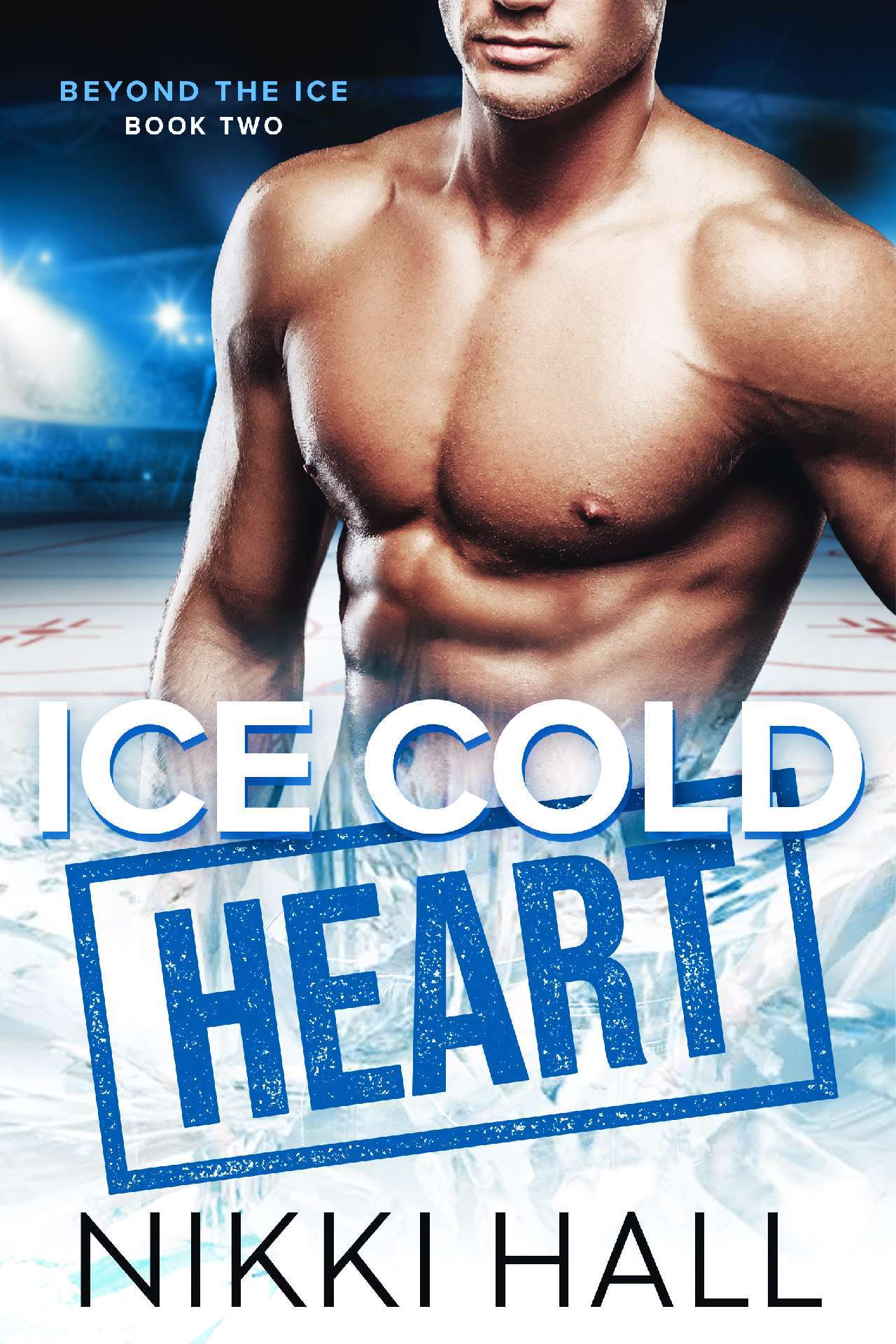 Ice Cold Heart - Beyond the Ice 2