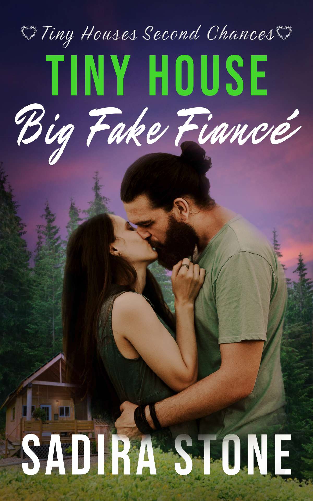 Tiny House, Big Fake Fiancé - Tiny Houses Second Chances 1 Tiny House, Big Fake Fiancé - Tiny Houses Second Chances 1