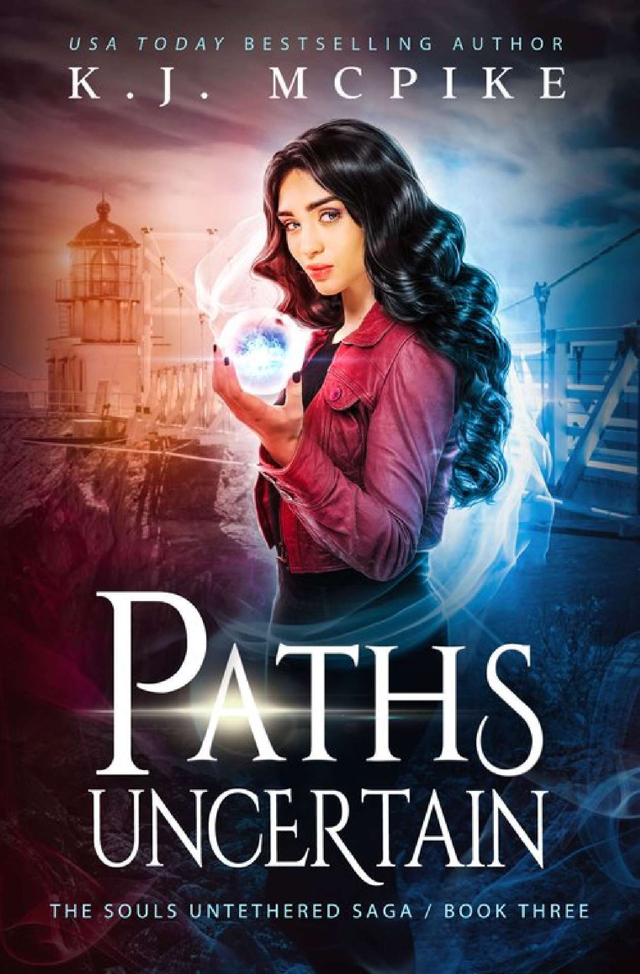 Paths Uncertain - The Souls Untethered Saga 3