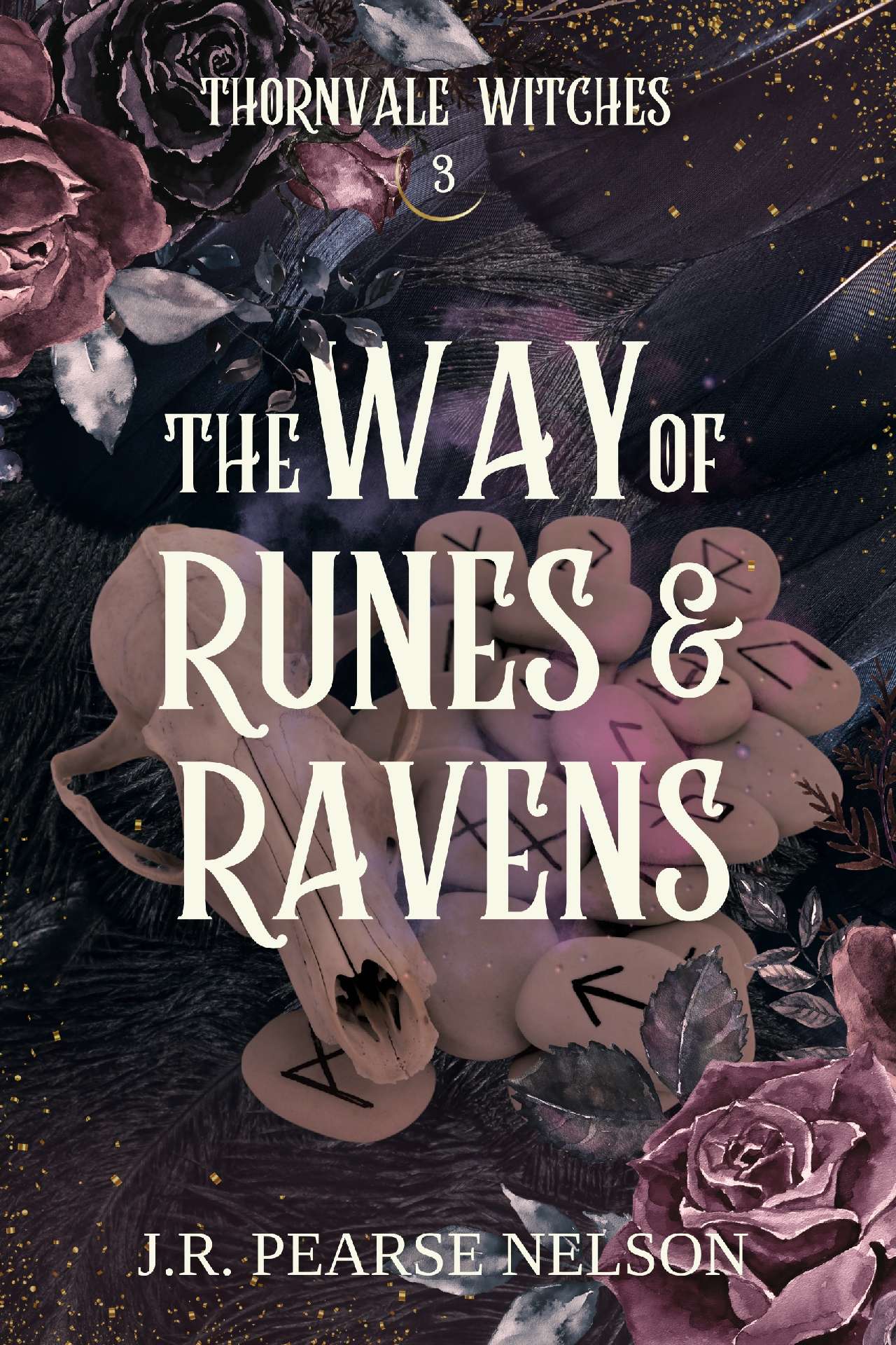 The Way of Runes and Ravens - Thornvale Witches 3