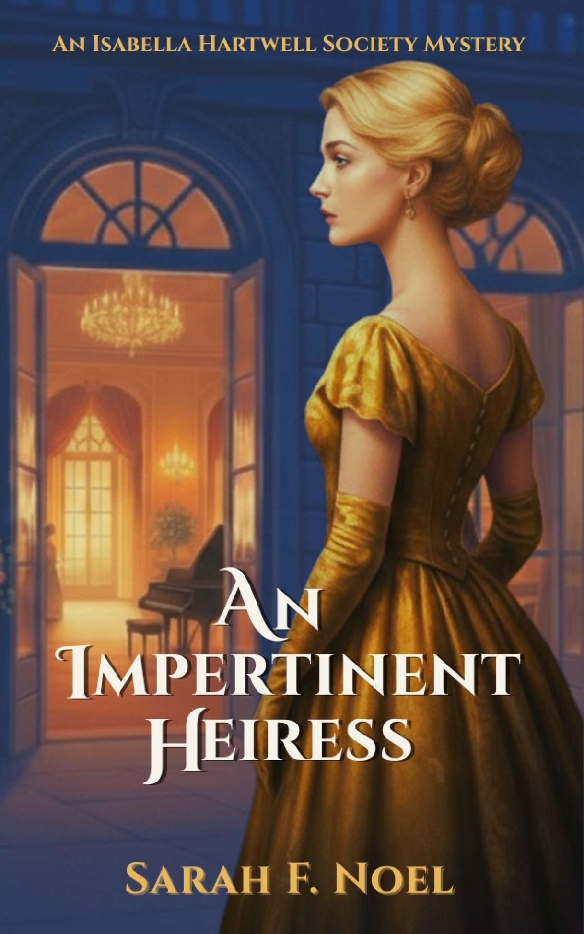 An Impertinent Heiress - The Isabella Hartwell Society Mysteries 1 An Impertinent Heiress - The Isabella Hartwell Society Mysteries 1