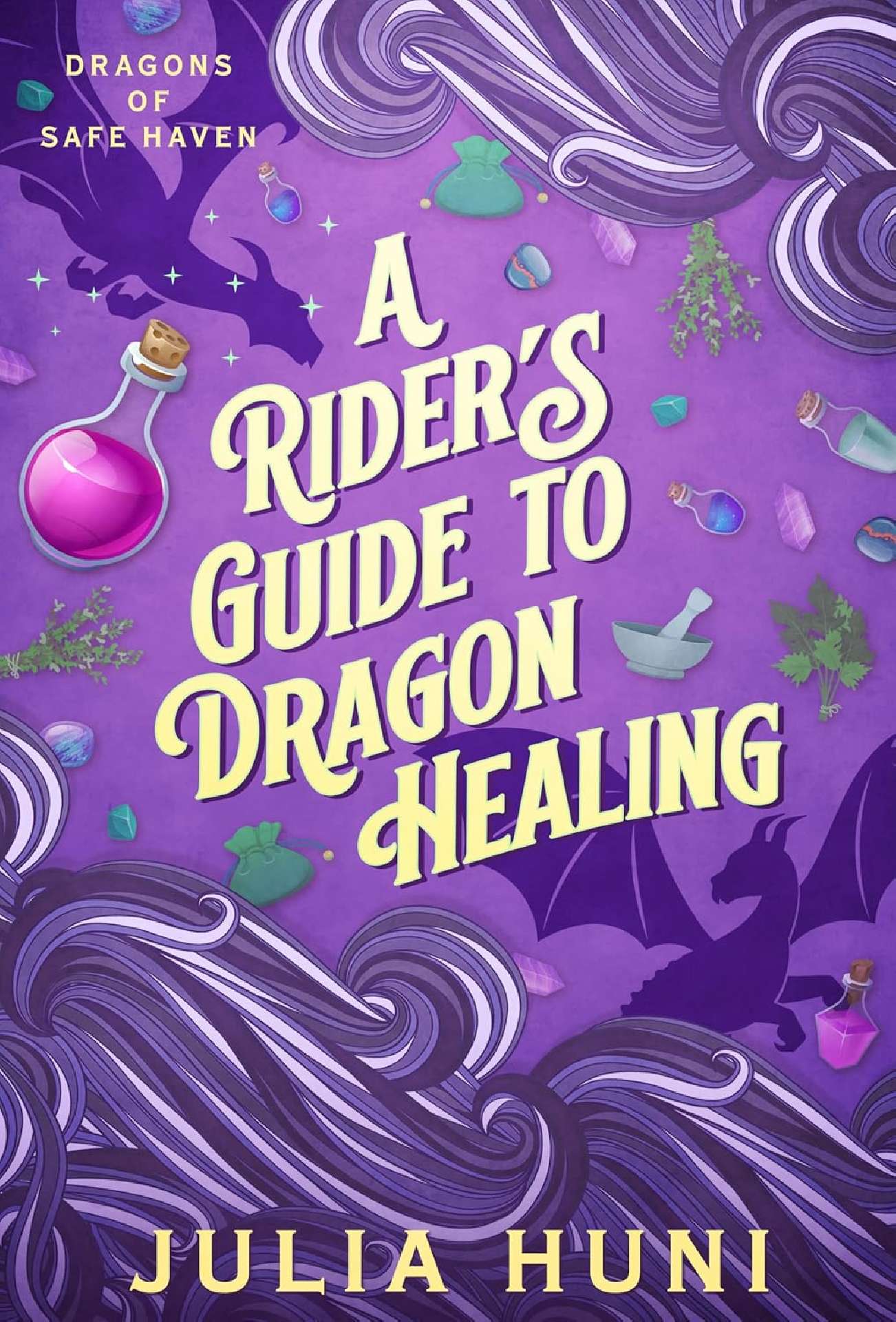 A Rider's Guide to Dragon Healing - Dragons of Safe Haven 3