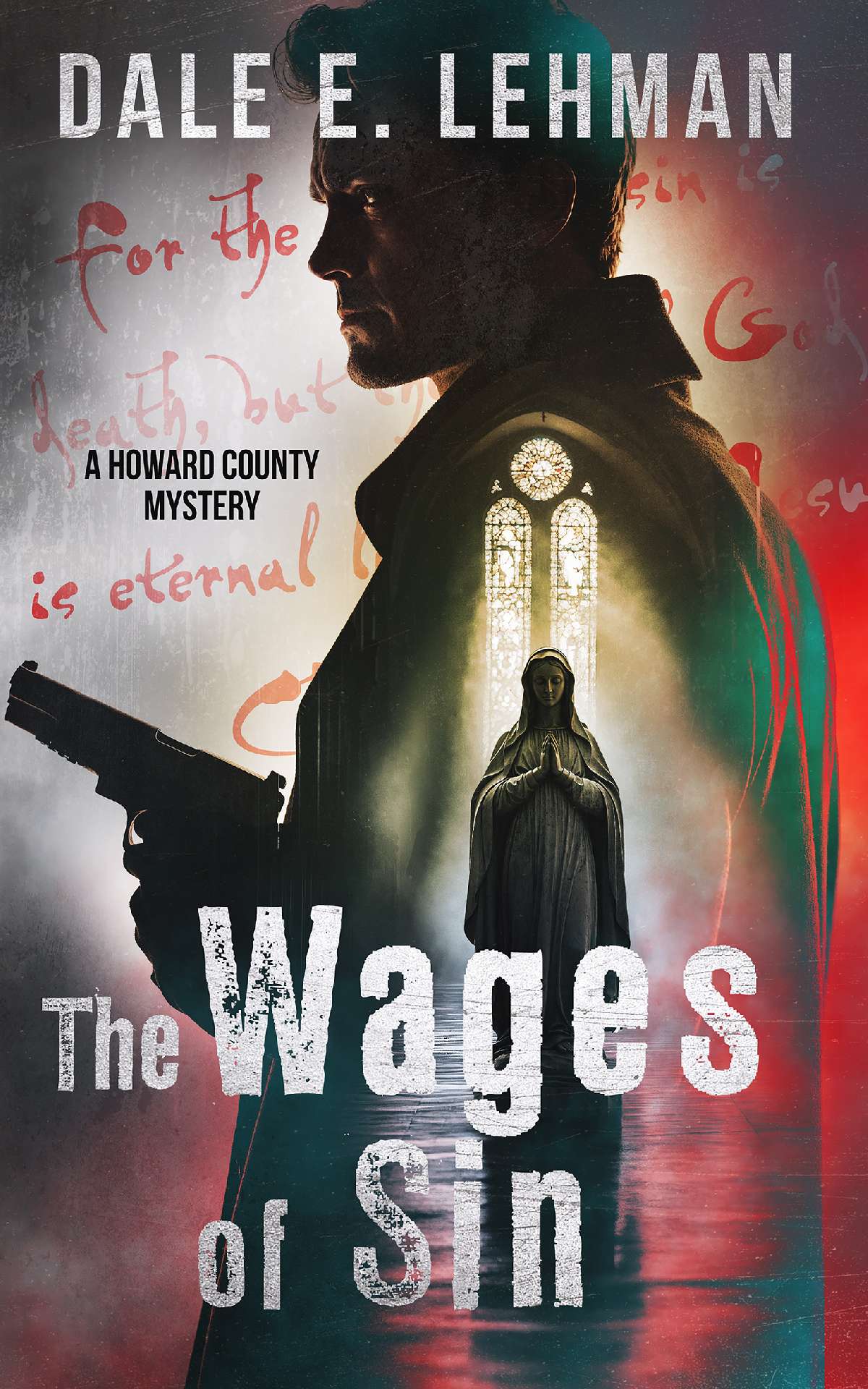 The Wages of Sin - Howard County Mysteries 5