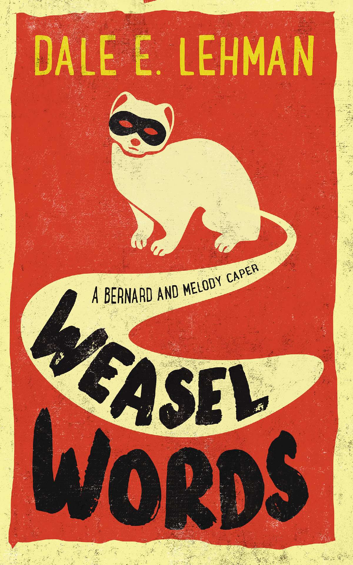Weasel Words - Bernard and Melody Capers 1