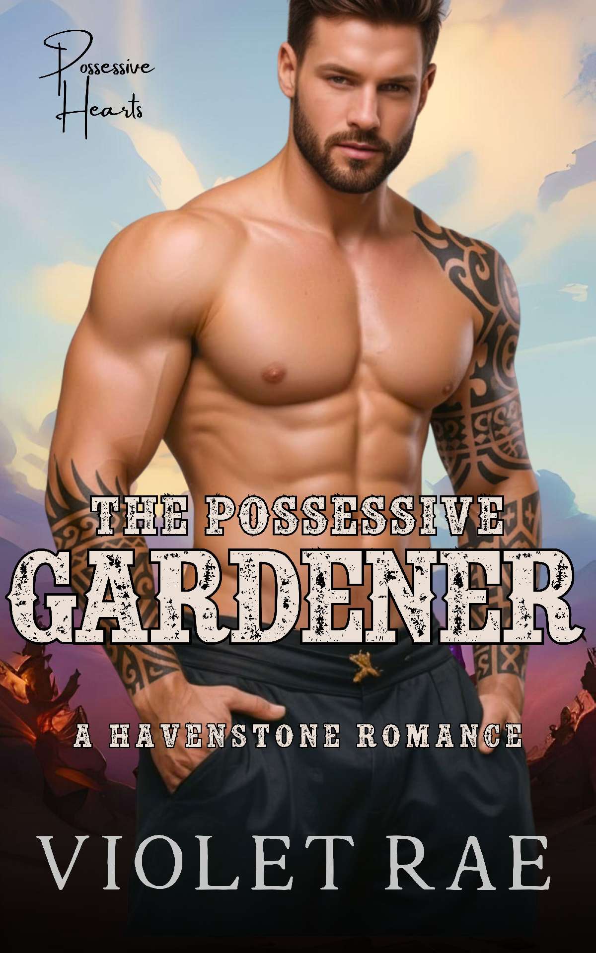 The Possessive Gardener: A Havenstone Romance - Possessive Hearts 4