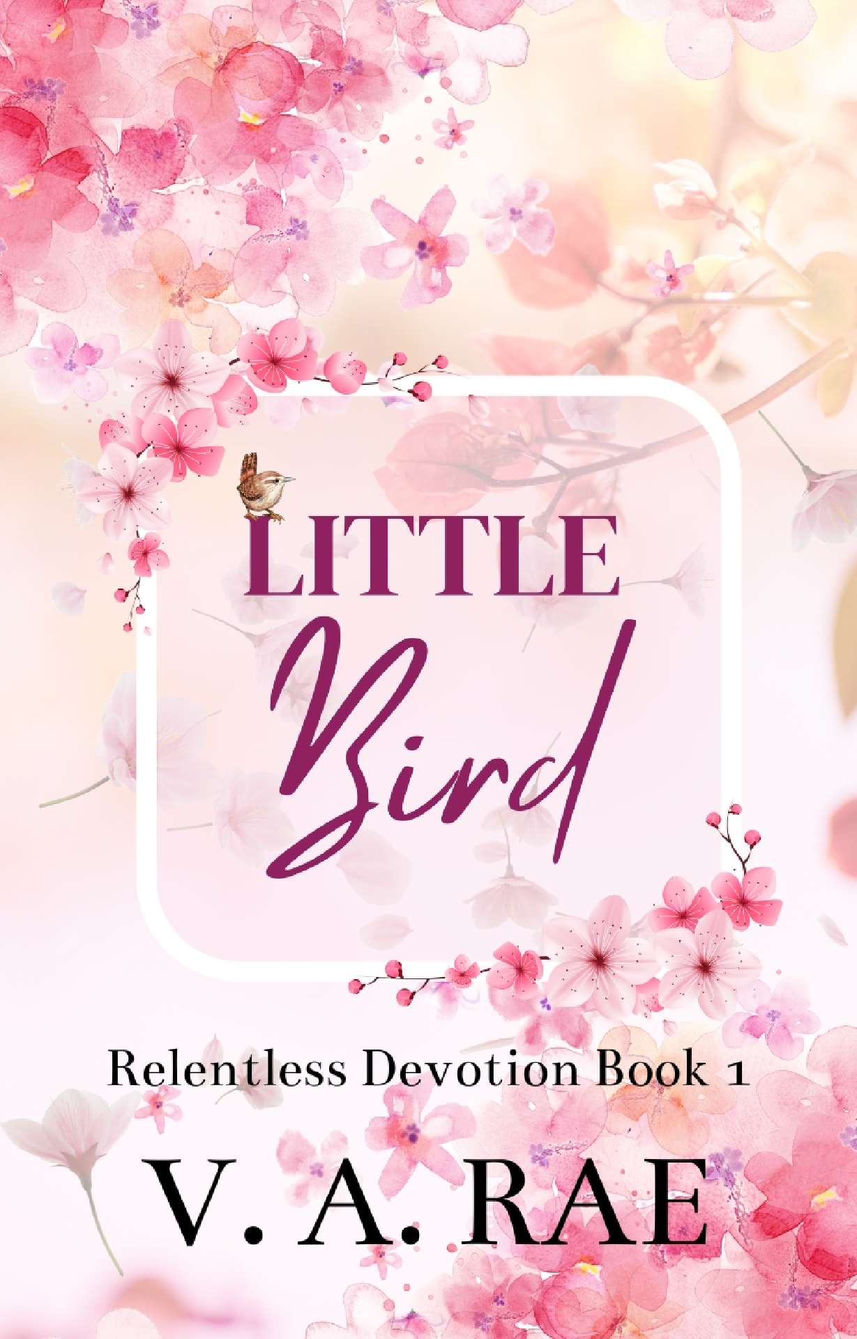 Little Bird - Relentless Devotion 1