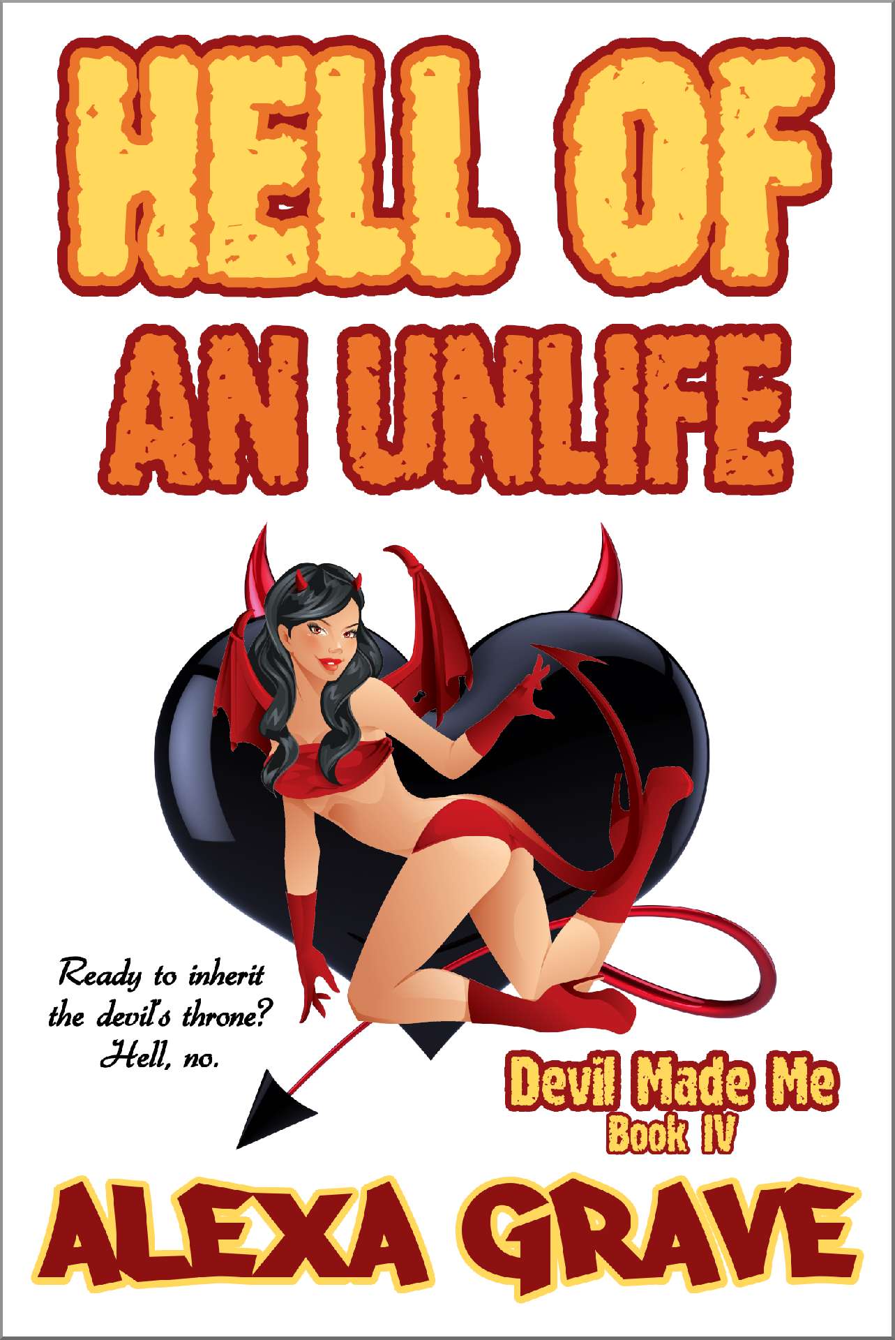 Hell of an Unlife - Devil Made Me 4