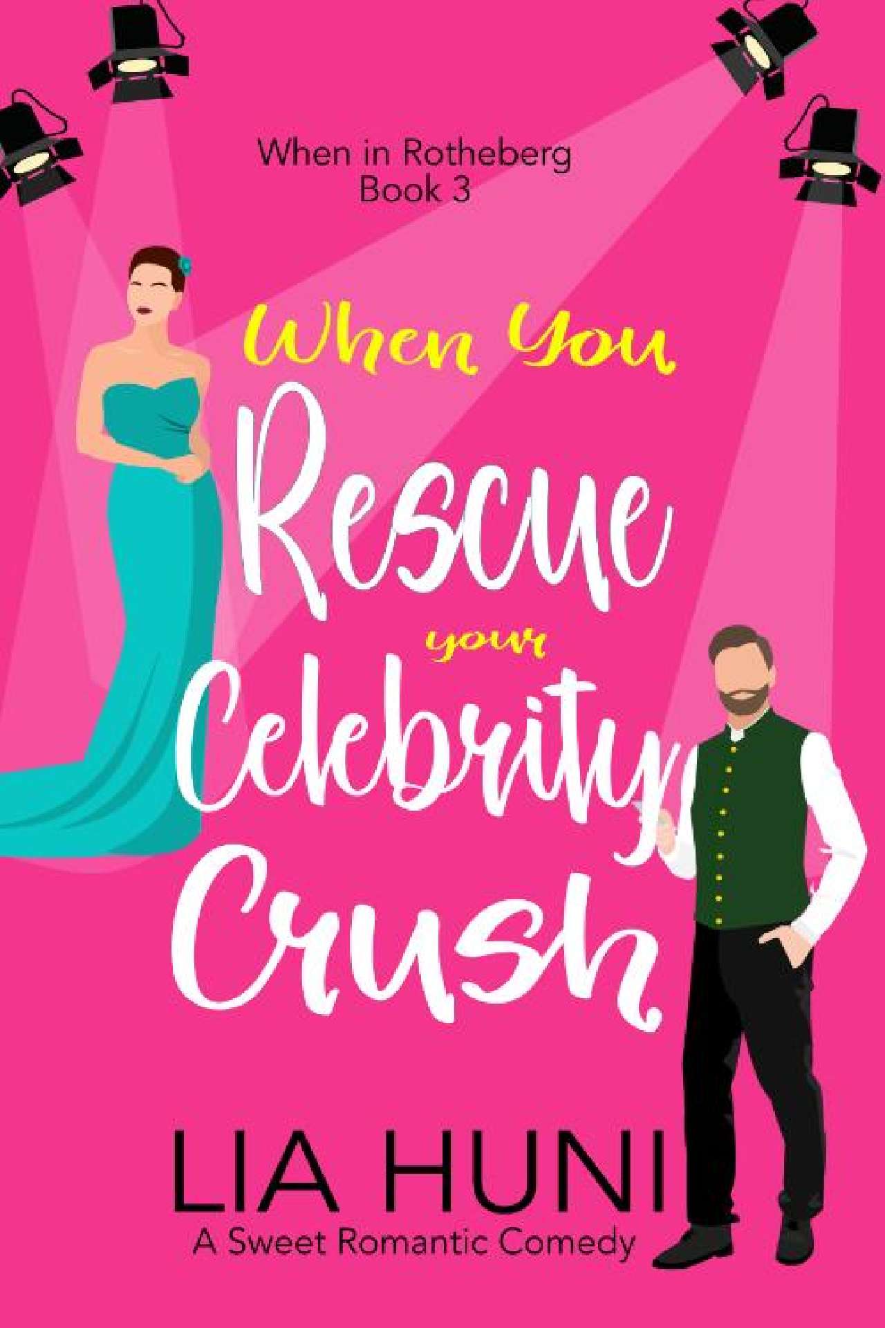 When You Rescue Your Celebrity Crush - When in Rotheberg 3