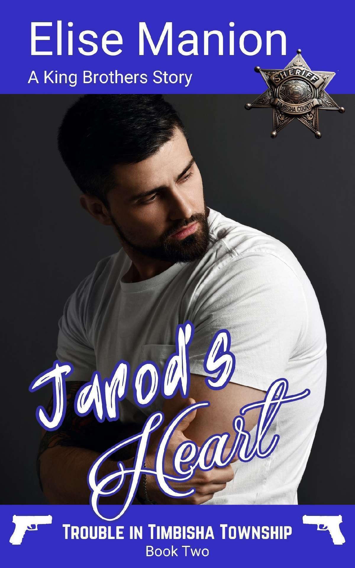 Jarod's Heart: A King Brothers Story - Trouble In Timbisha Township 2