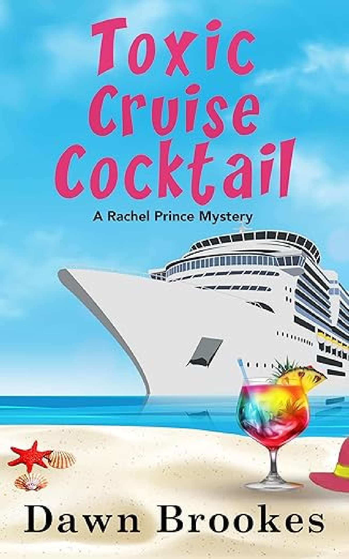 Toxic Cruise Cocktail - A Rachel Prince Mystery 13