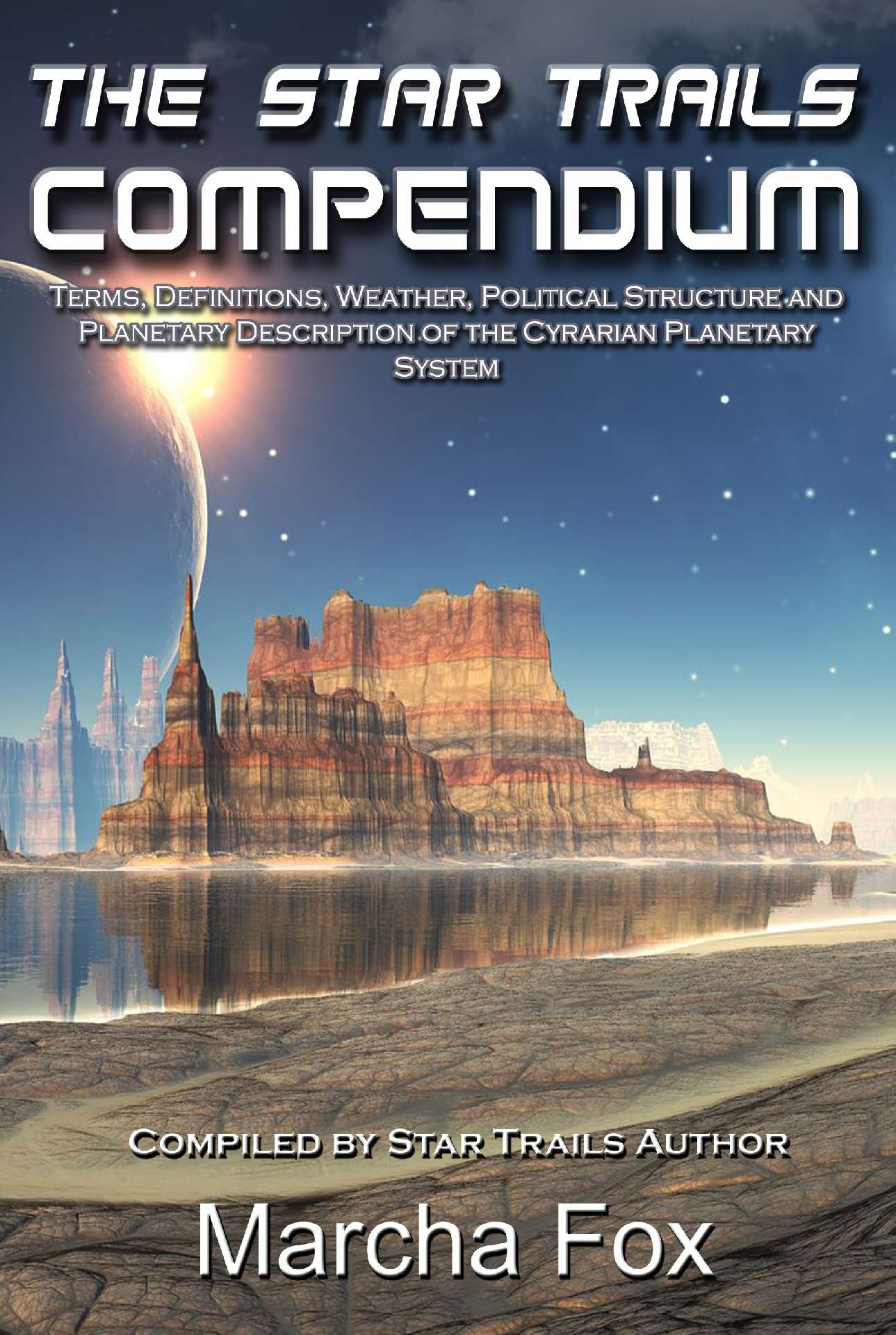 The Star Trails Compendium - The Star Trails Tetralogy 6