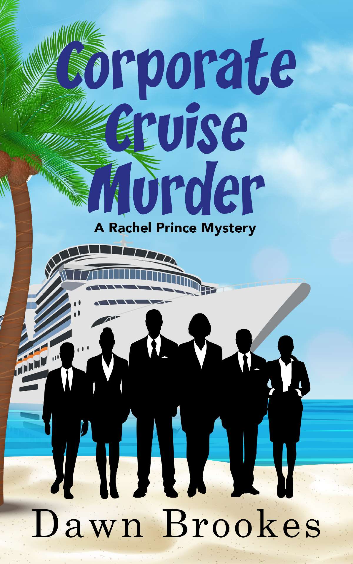 Corporate Cruise Murder - A Rachel Prince Mystery 11