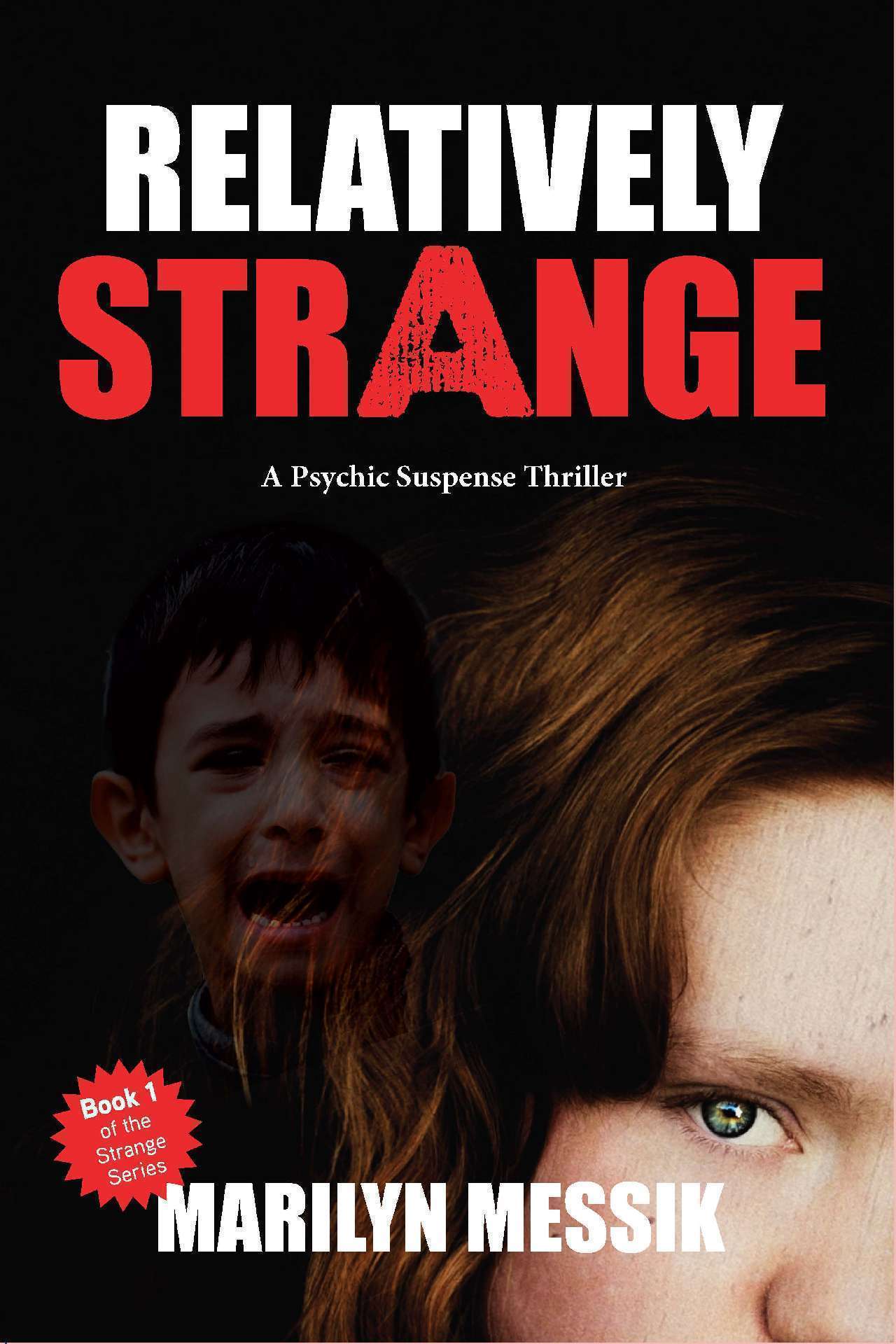 Relatively Strange. A Psychic Suspense Thriller.(Strange Series Book 1) - The Strange Series 1