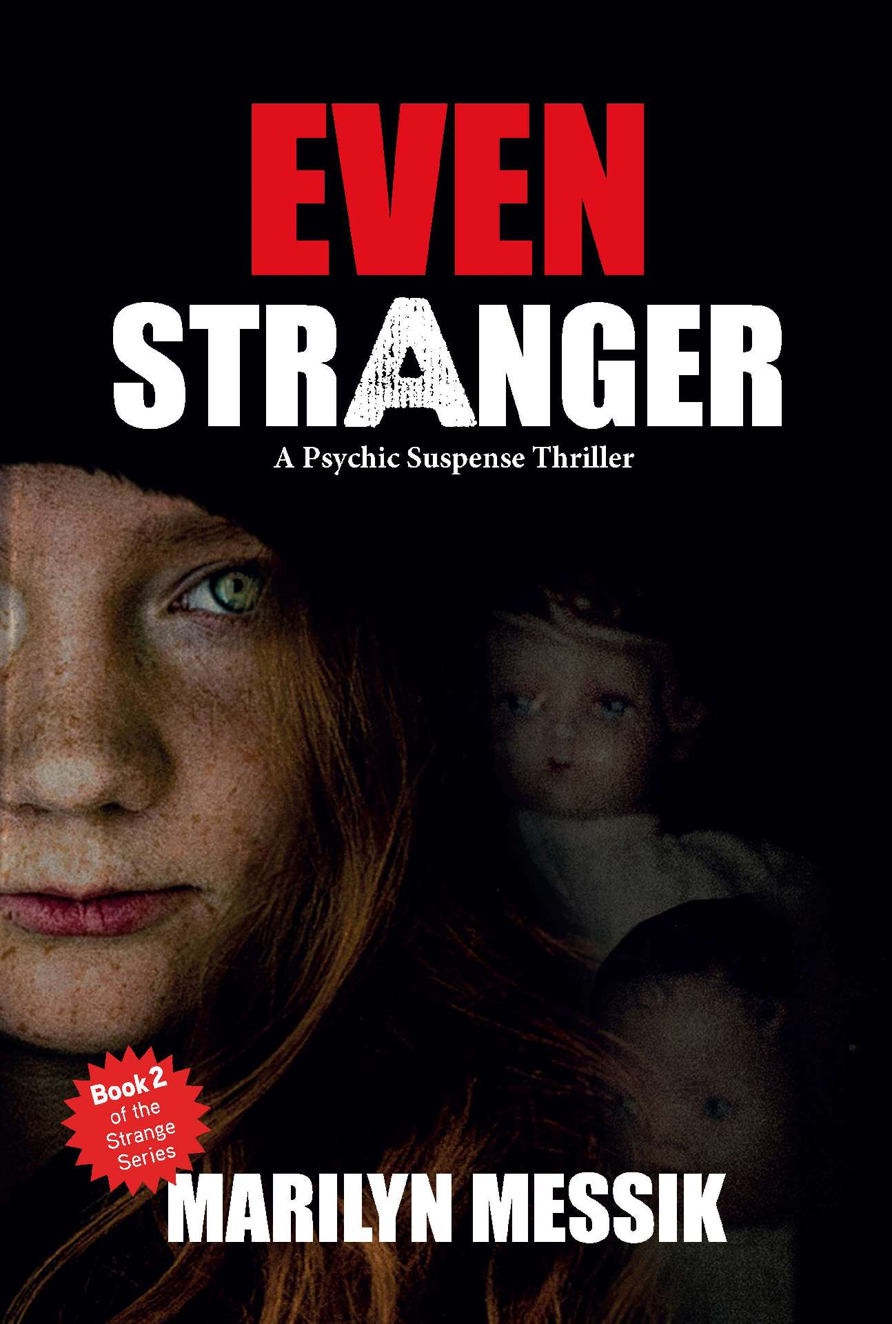 Even Stranger. A Psychic Suspense Thriller (Strange Series Book 2) - The Strange Series 2