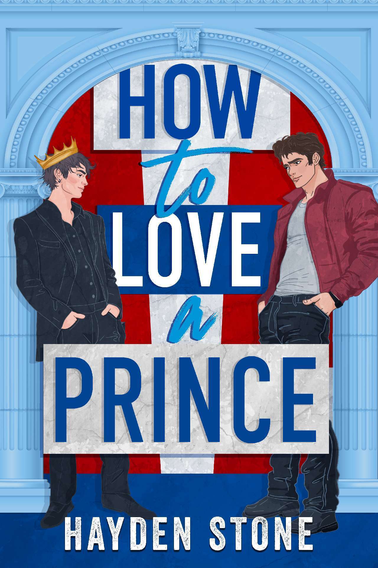 How to Love a Prince - Being Royal 2