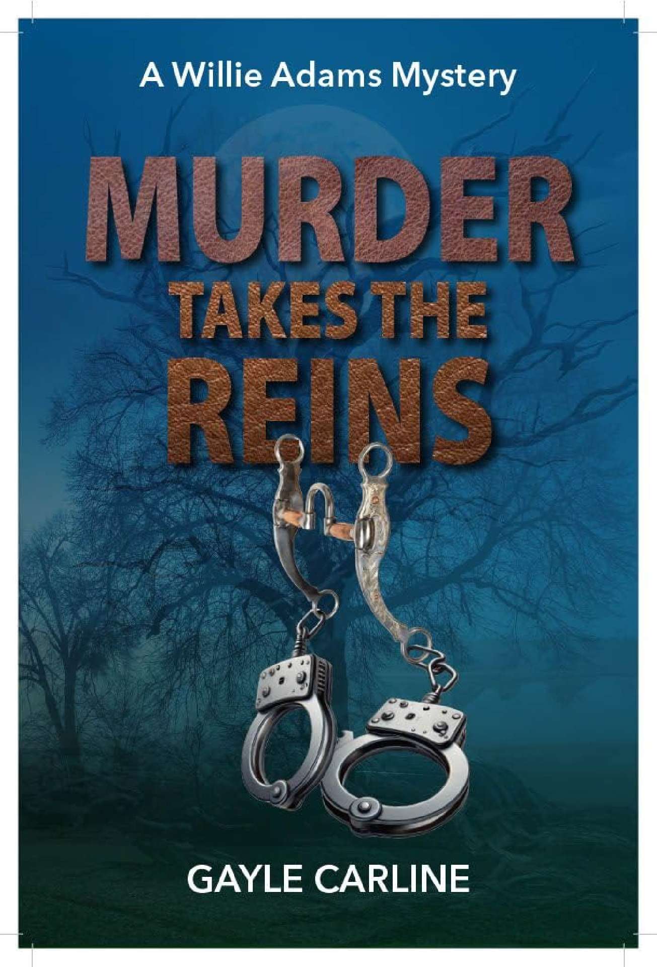 Murder Takes the Reins - Willie Adams Mysteries 2
