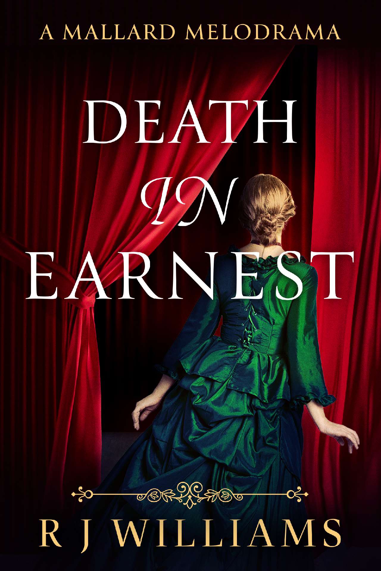 Death in Earnest - The Mallard Melodramas Two Death in Earnest - The Mallard Melodramas Two