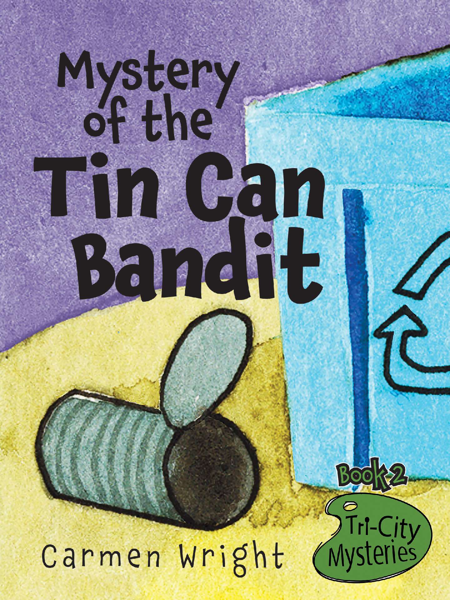 Mystery of the Tin Can Bandit - Tri-City Mysteries 2