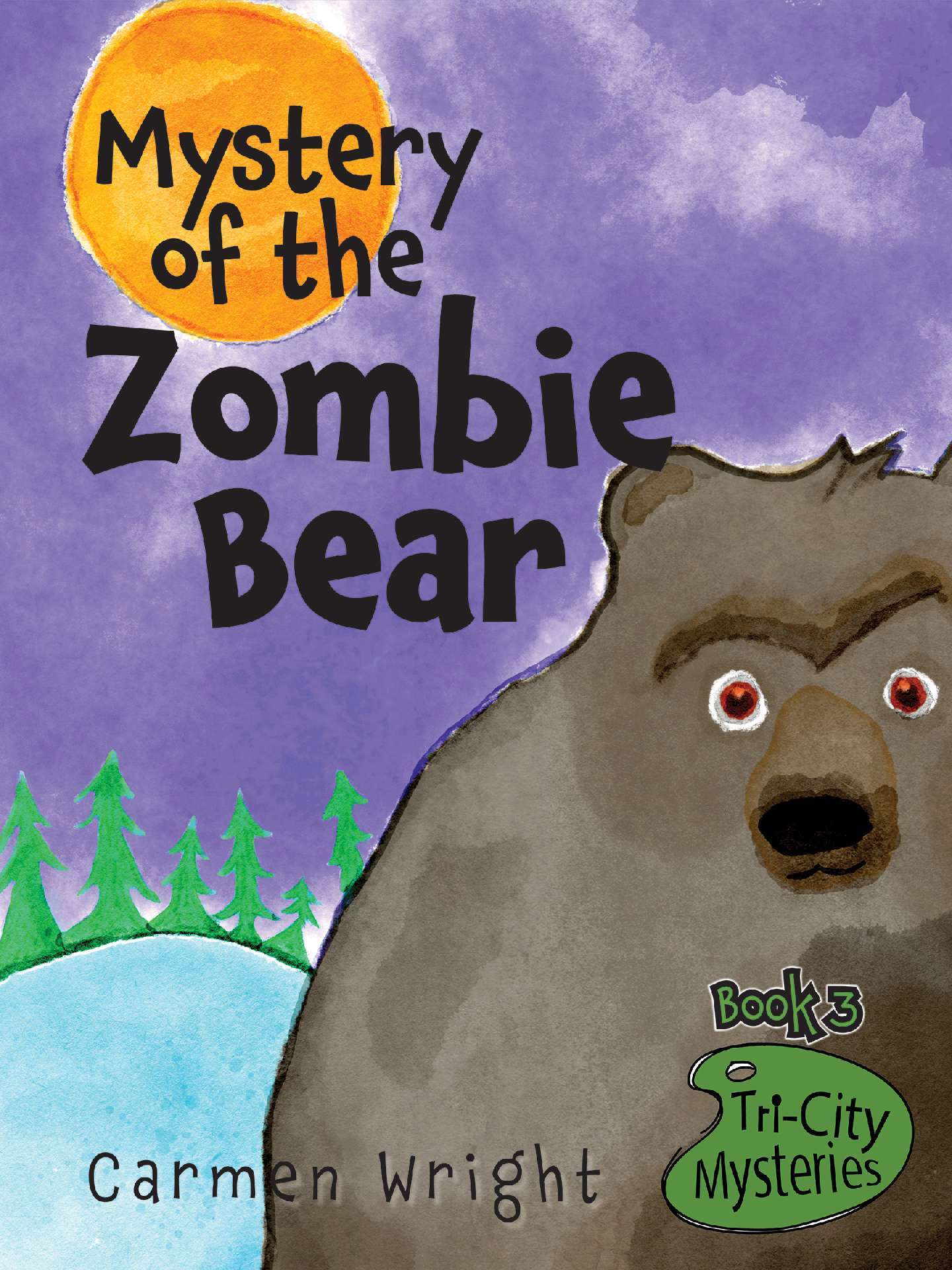 Mystery of the Zombie Bear - Tri-City Mysteries 3