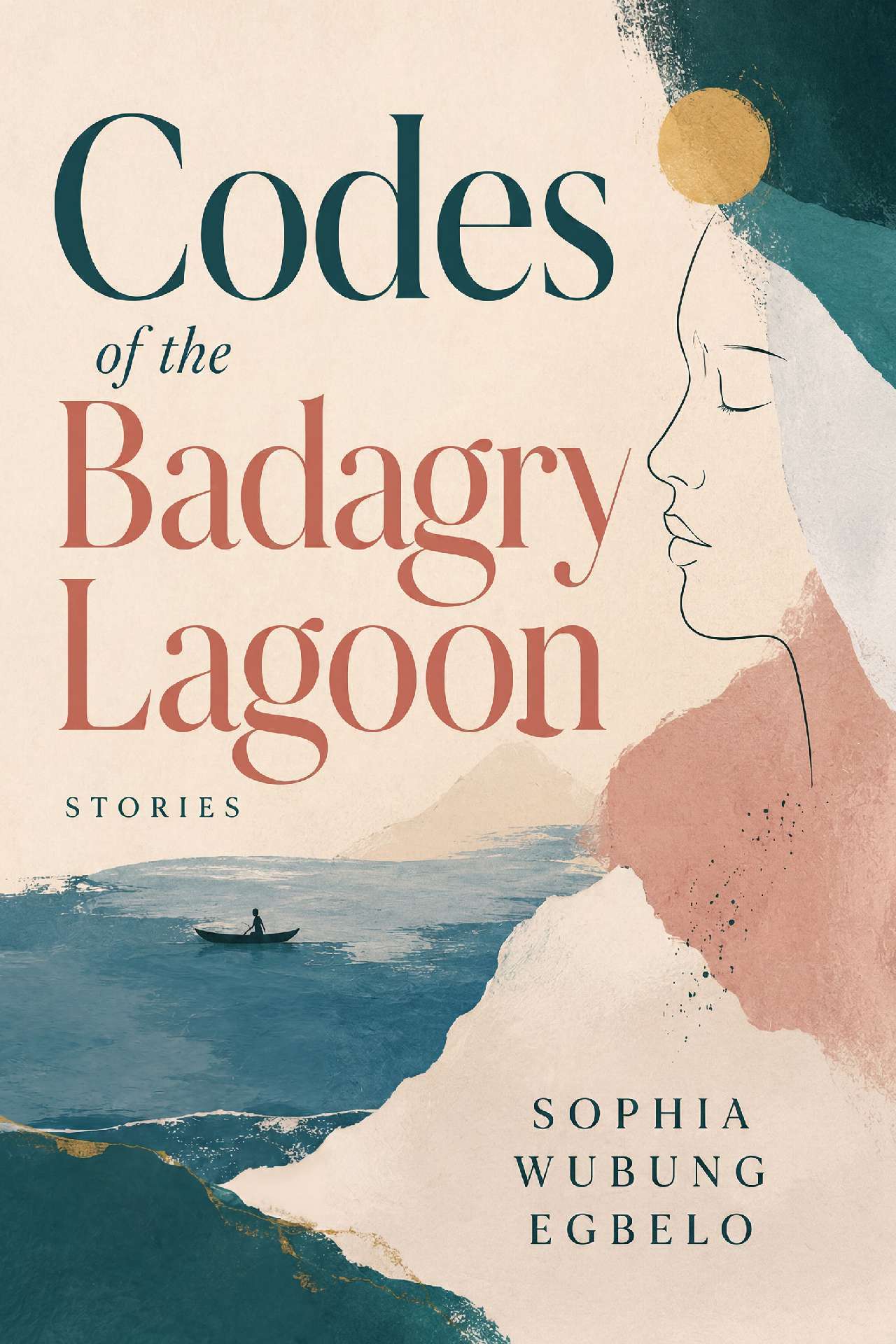 Codes Of The Badagry Lagoon: Stories