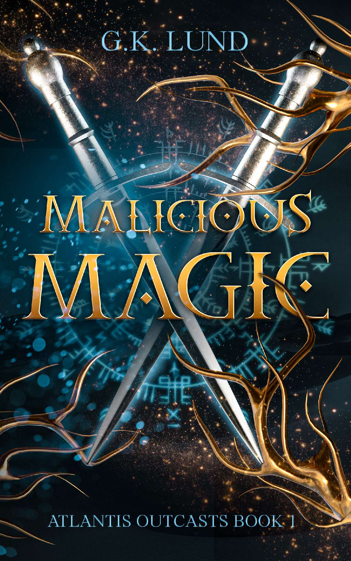 Malicious Magic - Atlantis Outcasts 1 Malicious Magic - Atlantis Outcasts 1