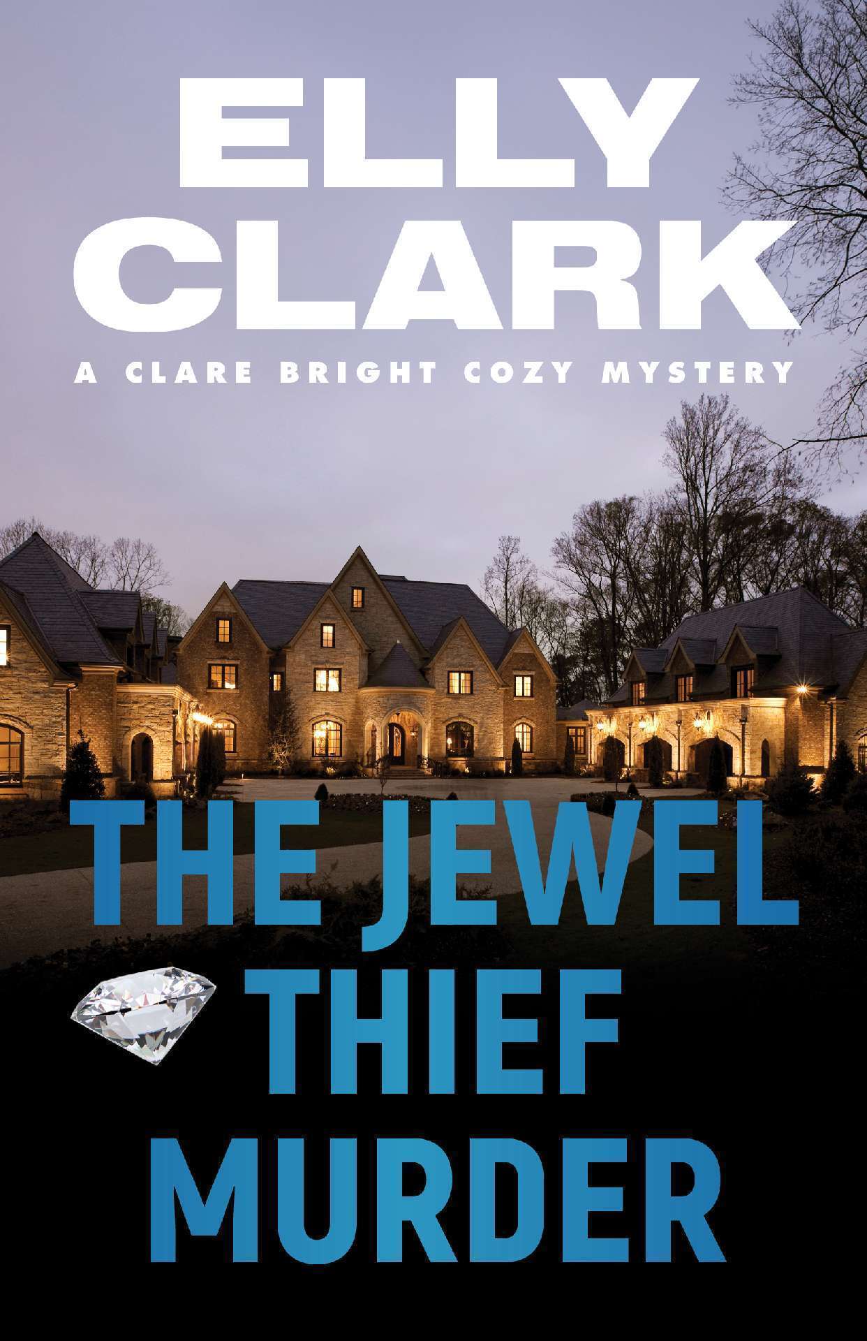 The Jewel Thief Murder - Clare Bright Cozy Mysteries 1
