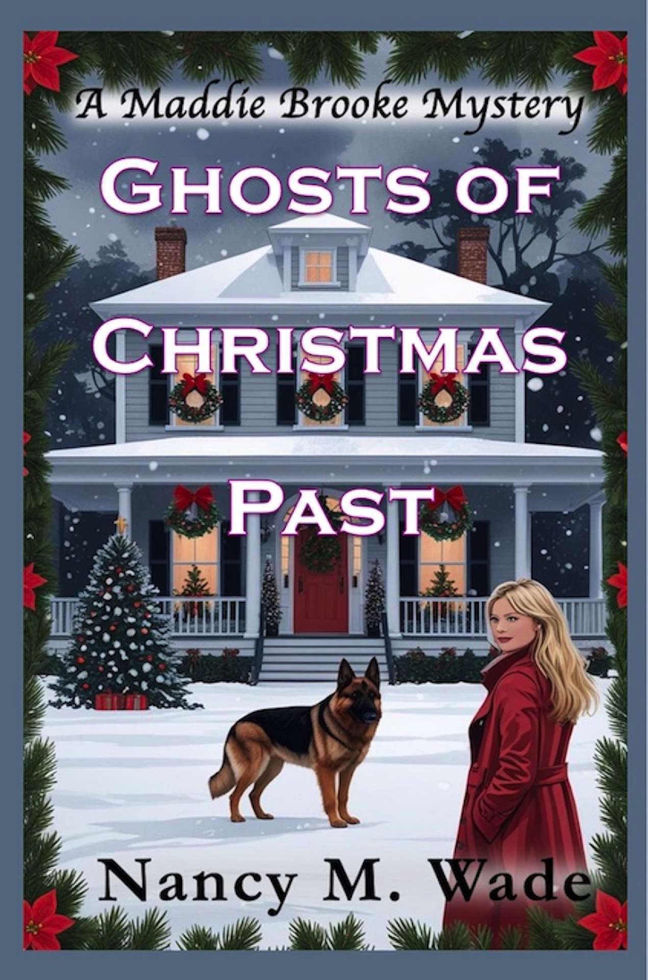 Ghosts of Christmas Past - Maddie Brooke Mystery 4 Ghosts of Christmas Past - Maddie Brooke Mystery 4