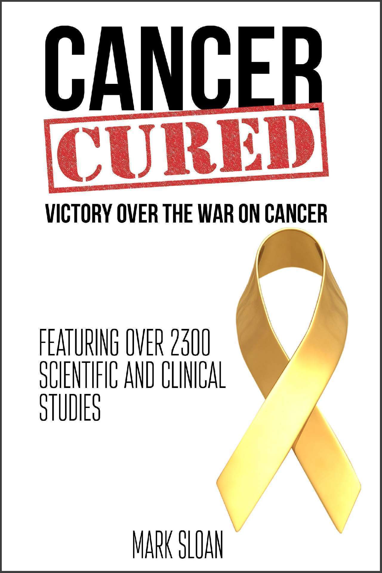 Cancer Cured: Victory Over the War on Cancer