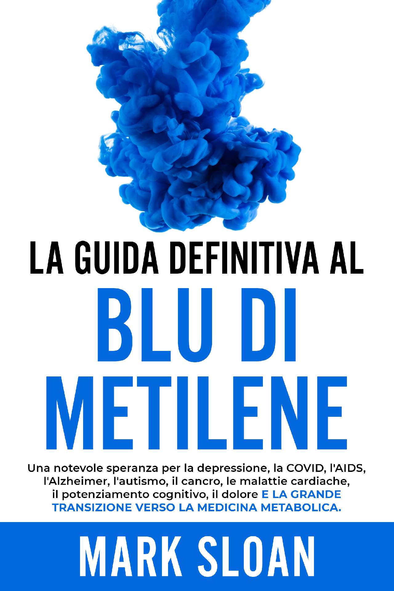 La guida definitiva al blu di metilene: Una notevole speranza....
