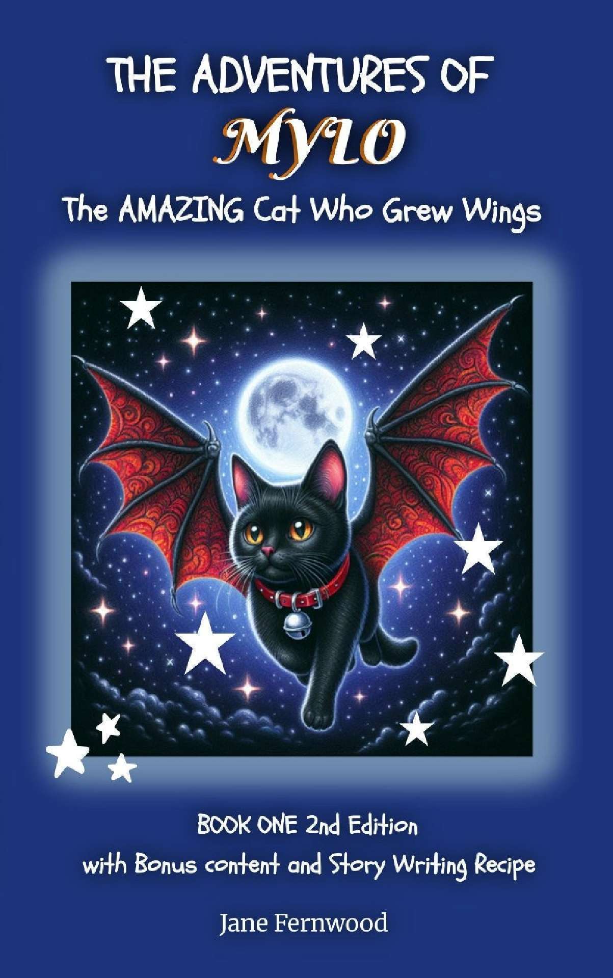 The Amazing Cat Who Grew Wings - The Adventures of MYLO No 1 The Amazing Cat Who Grew Wings - The Adventures of MYLO No 1