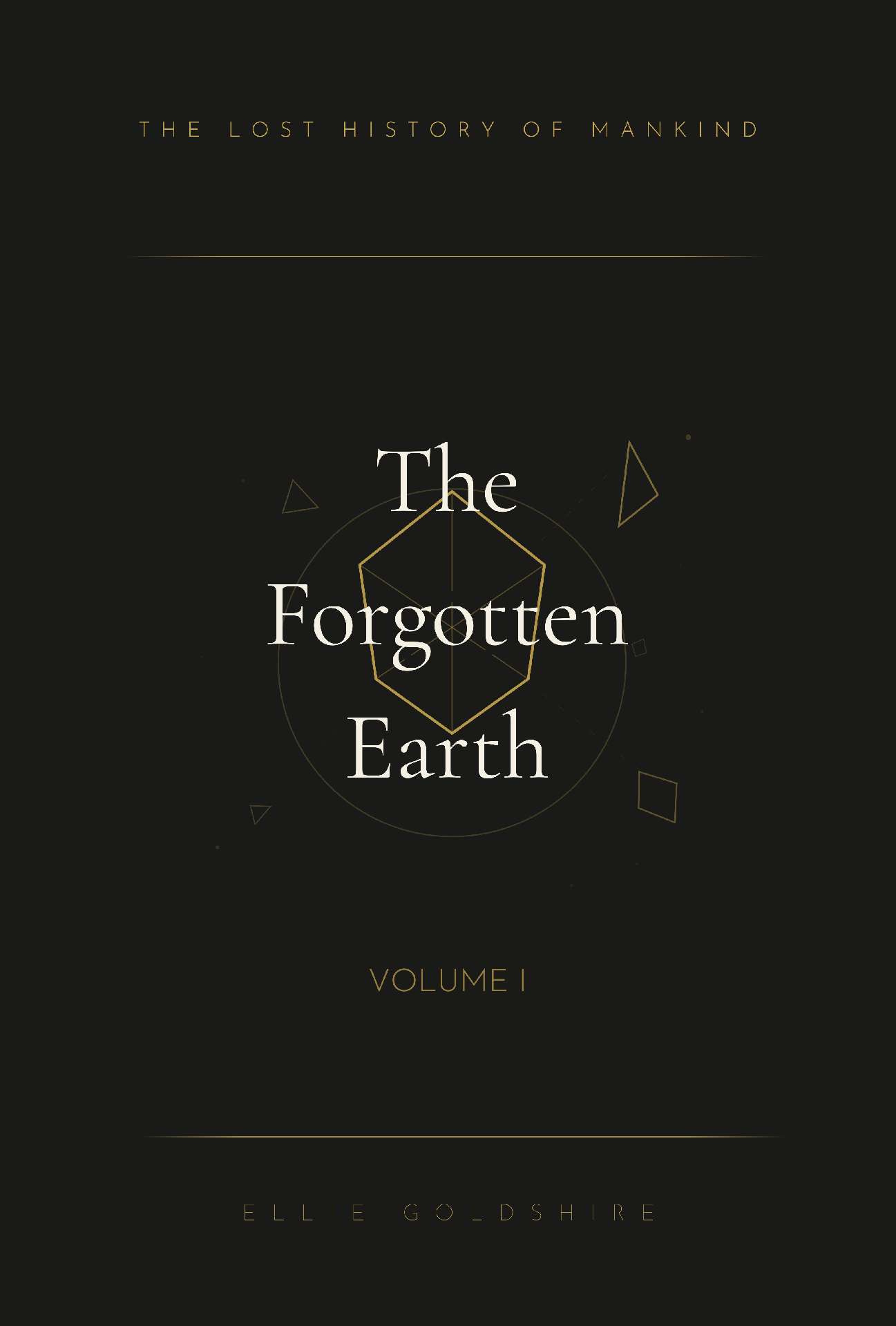 The Forgotten Earth - The Lost History of Mankind 1