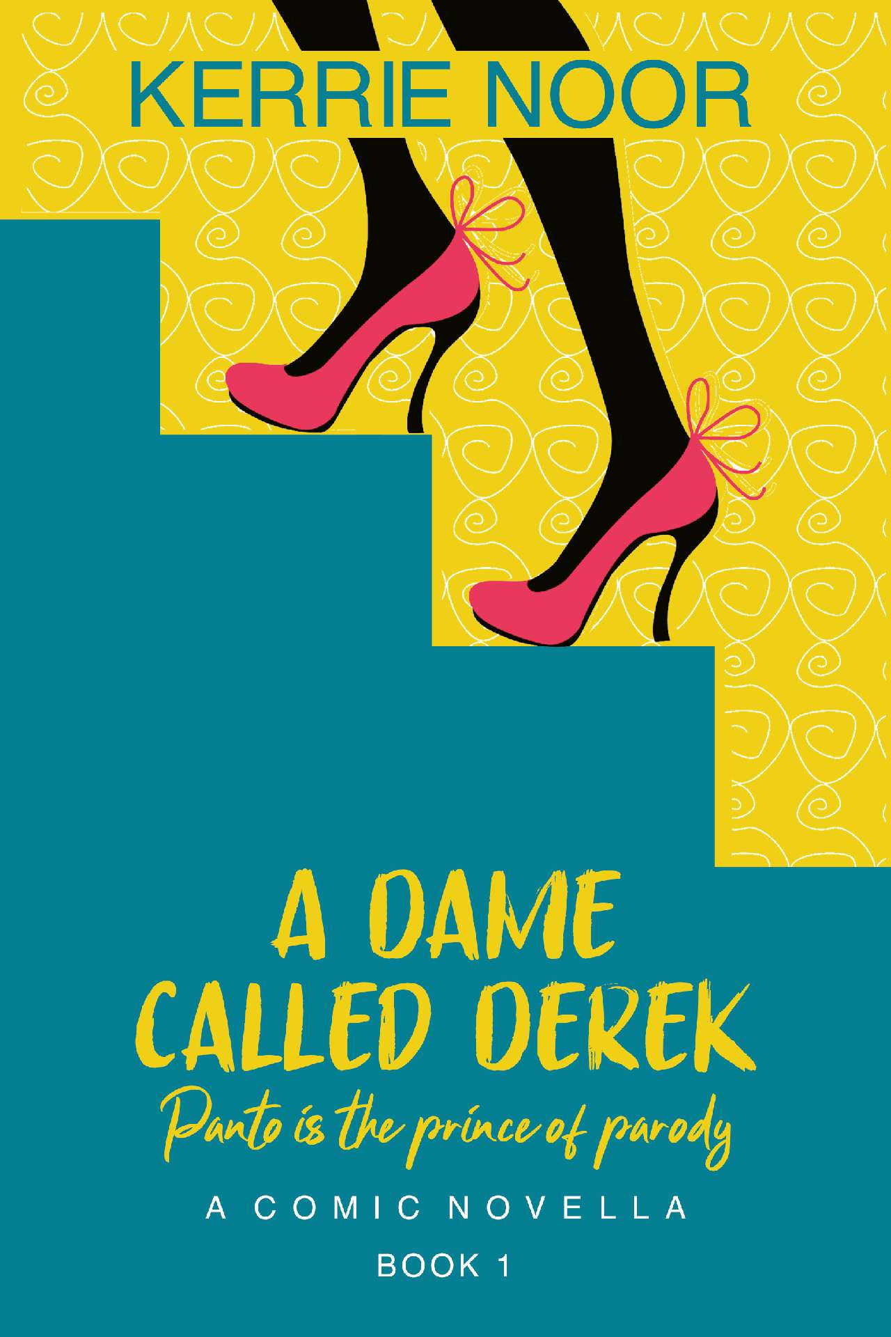A Dame Called Derek: A Midlife Crisis Romantic Comedy - Pantomime-Backstage Love Stories 1 A Dame Called Derek: A Midlife Crisis Romantic Comedy - Pantomime-Backstage Love Stories 1