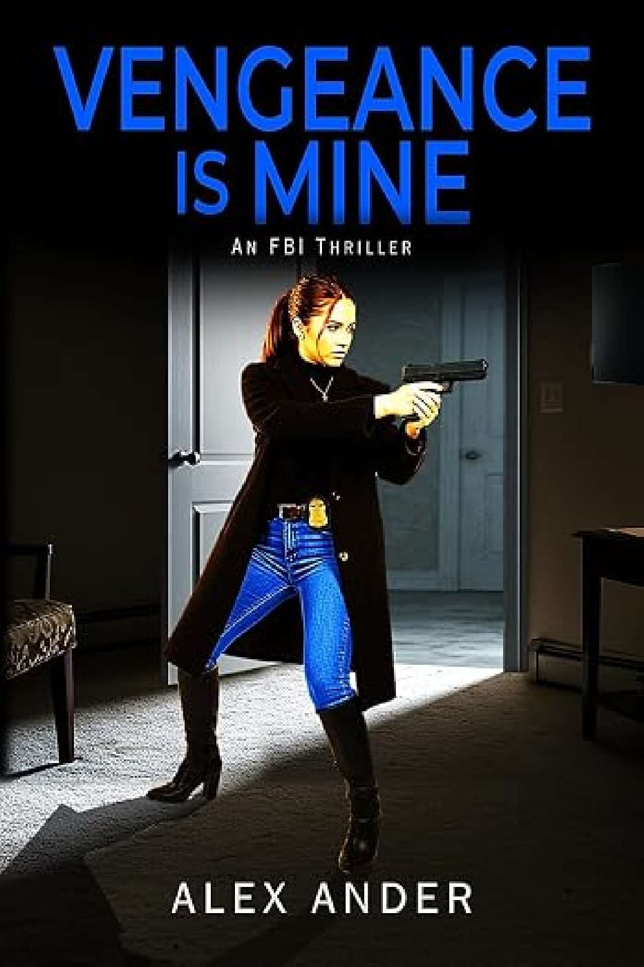 Vengeance is Mine - Special Agent Cruz FBI Action Thriller 1