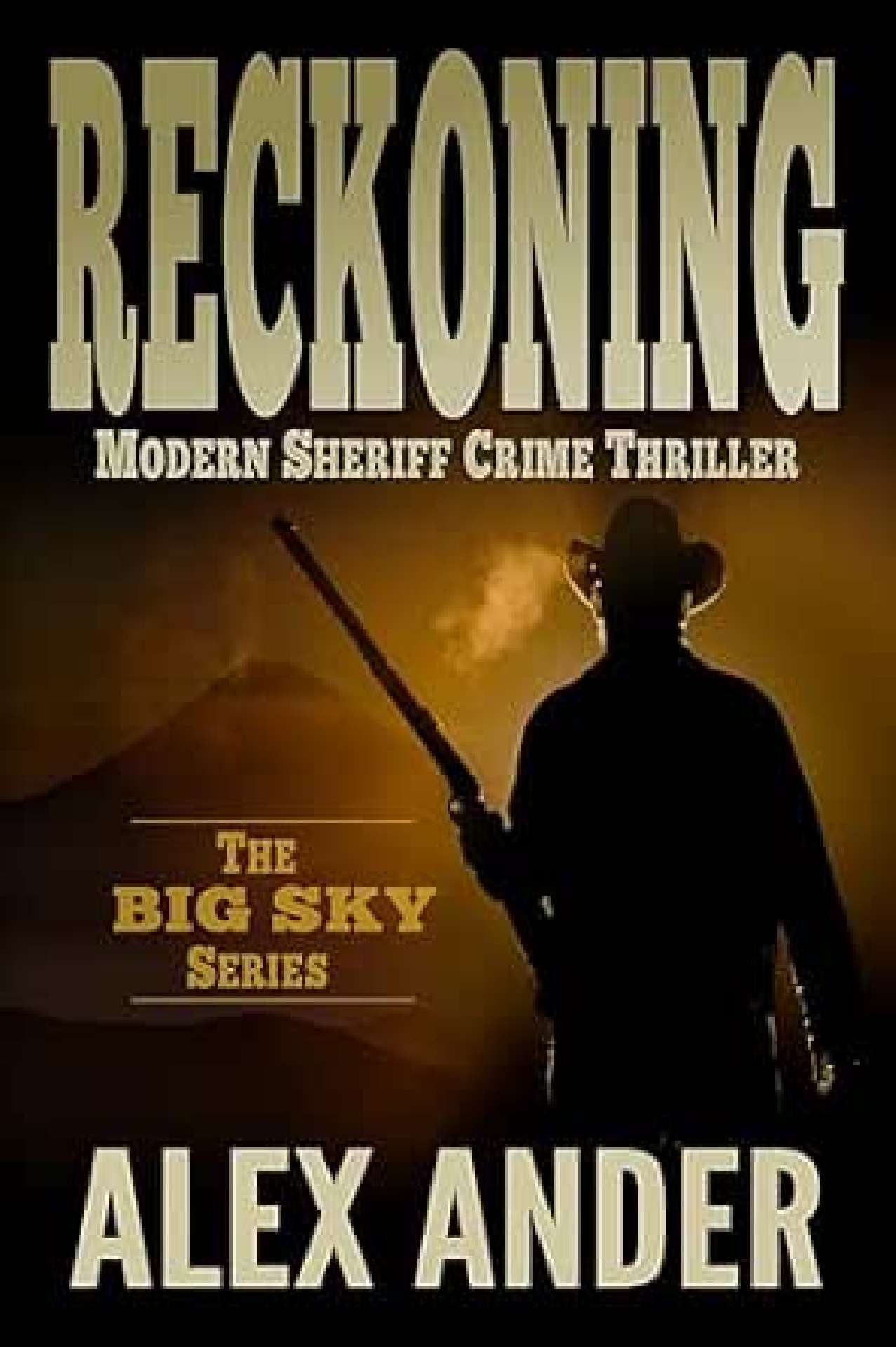 Reckoning - The Big Sky Series Action Thriller 3