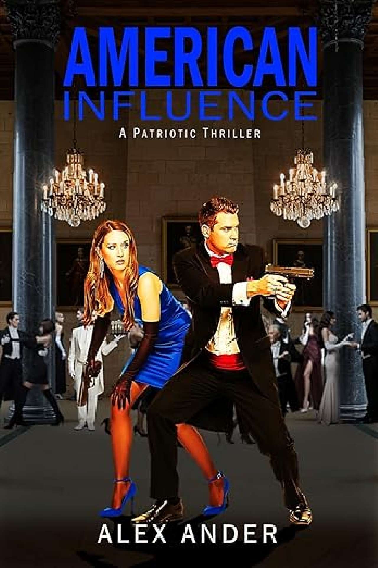 American Influence - Aaron Hardy Patriotic Action Thrillers 2