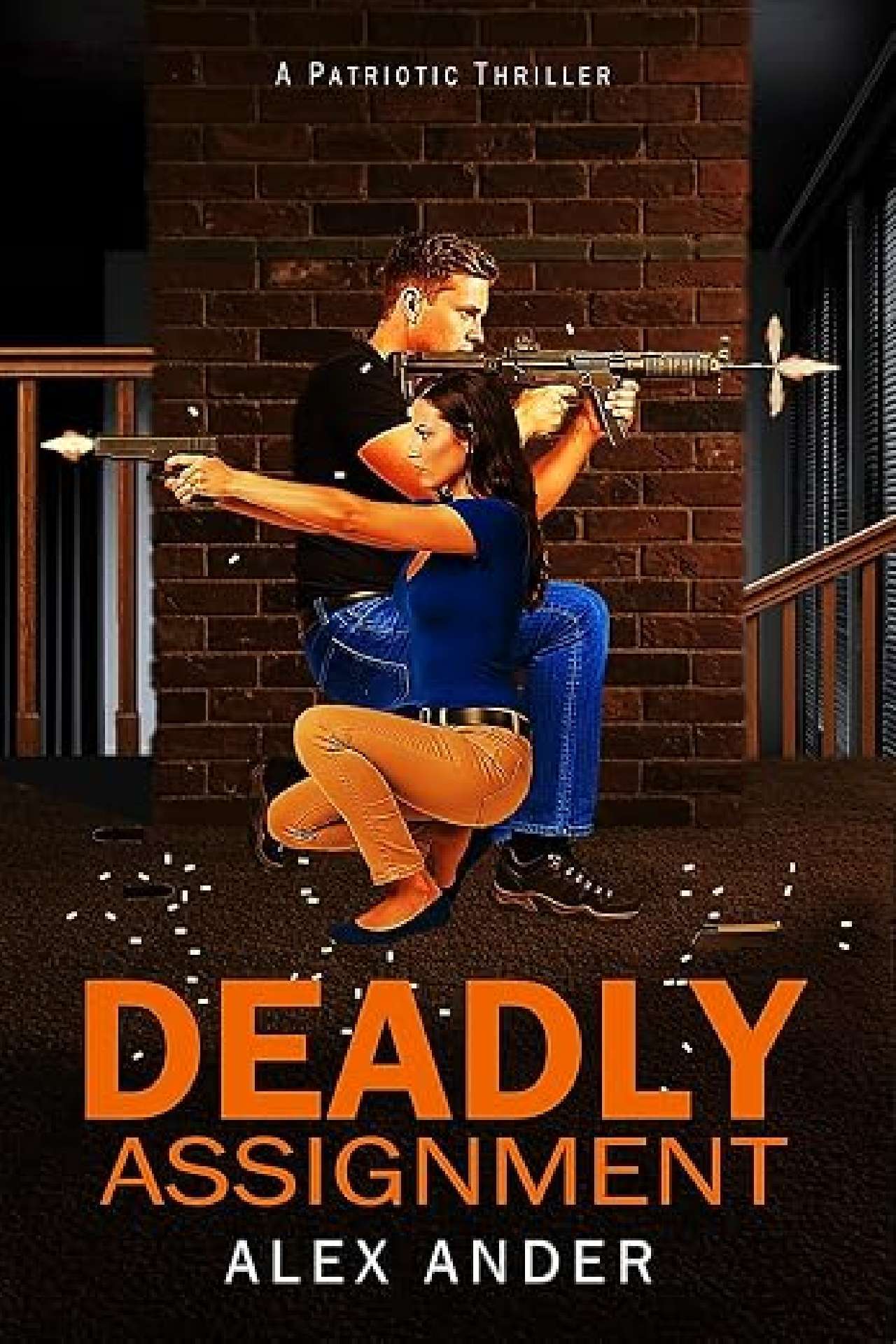 Deadly Assignment - Aaron Hardy Patriotic Action Thrillers 3