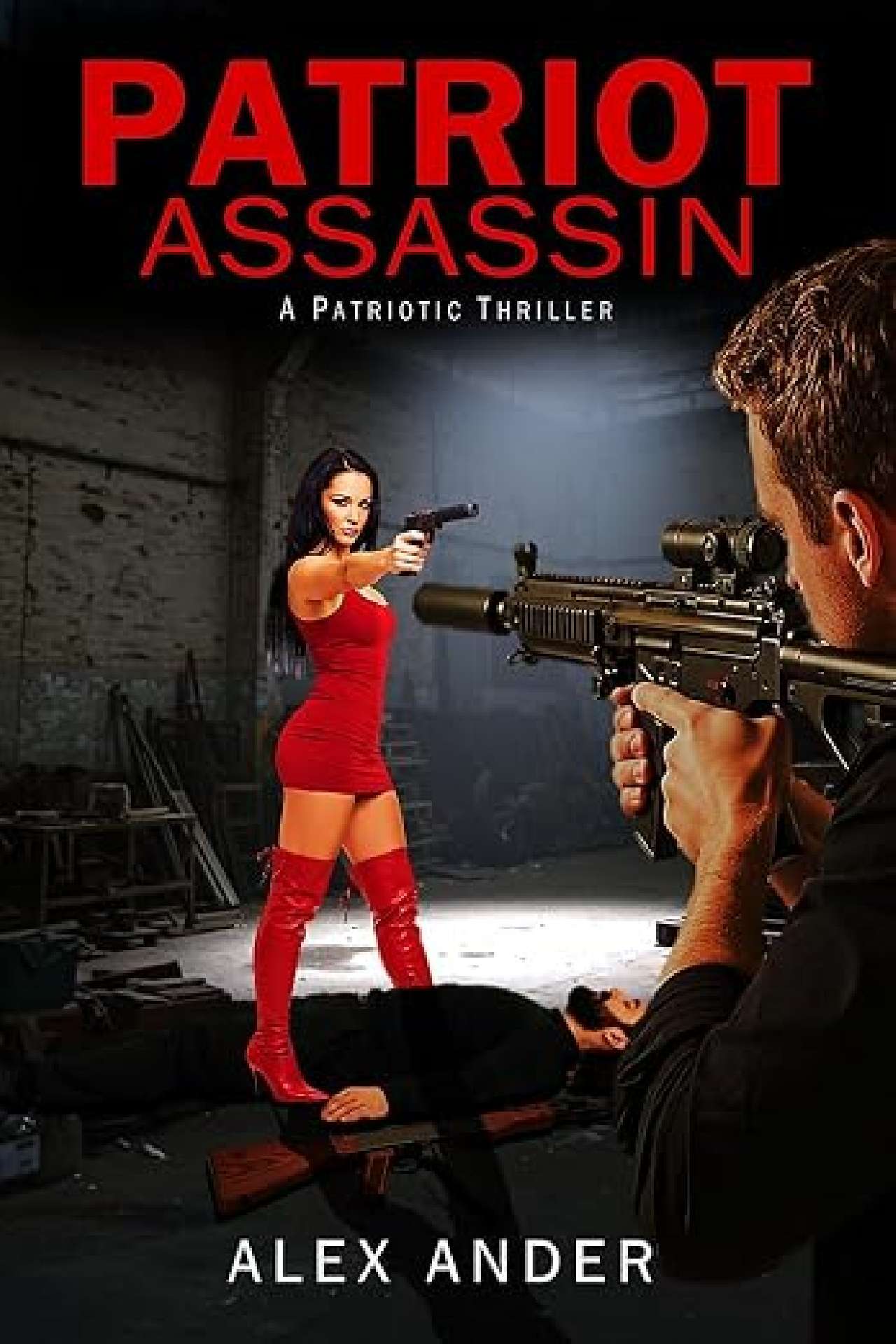 Patriot Assassin - Aaron Hardy Patriotic Action Thrillers 4
