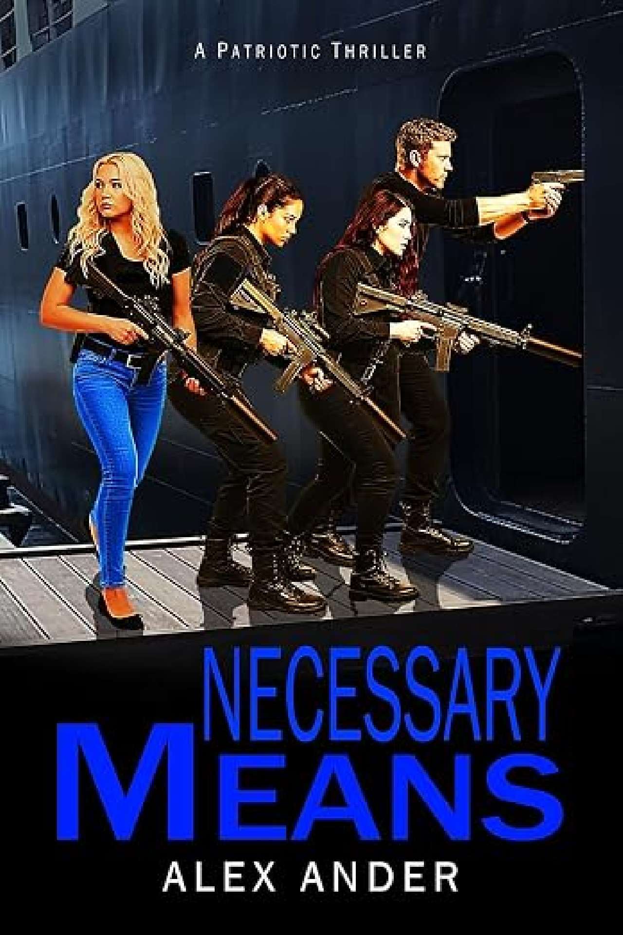 Necessary Means - Aaron Hardy Patriotic Action Thrillers 6