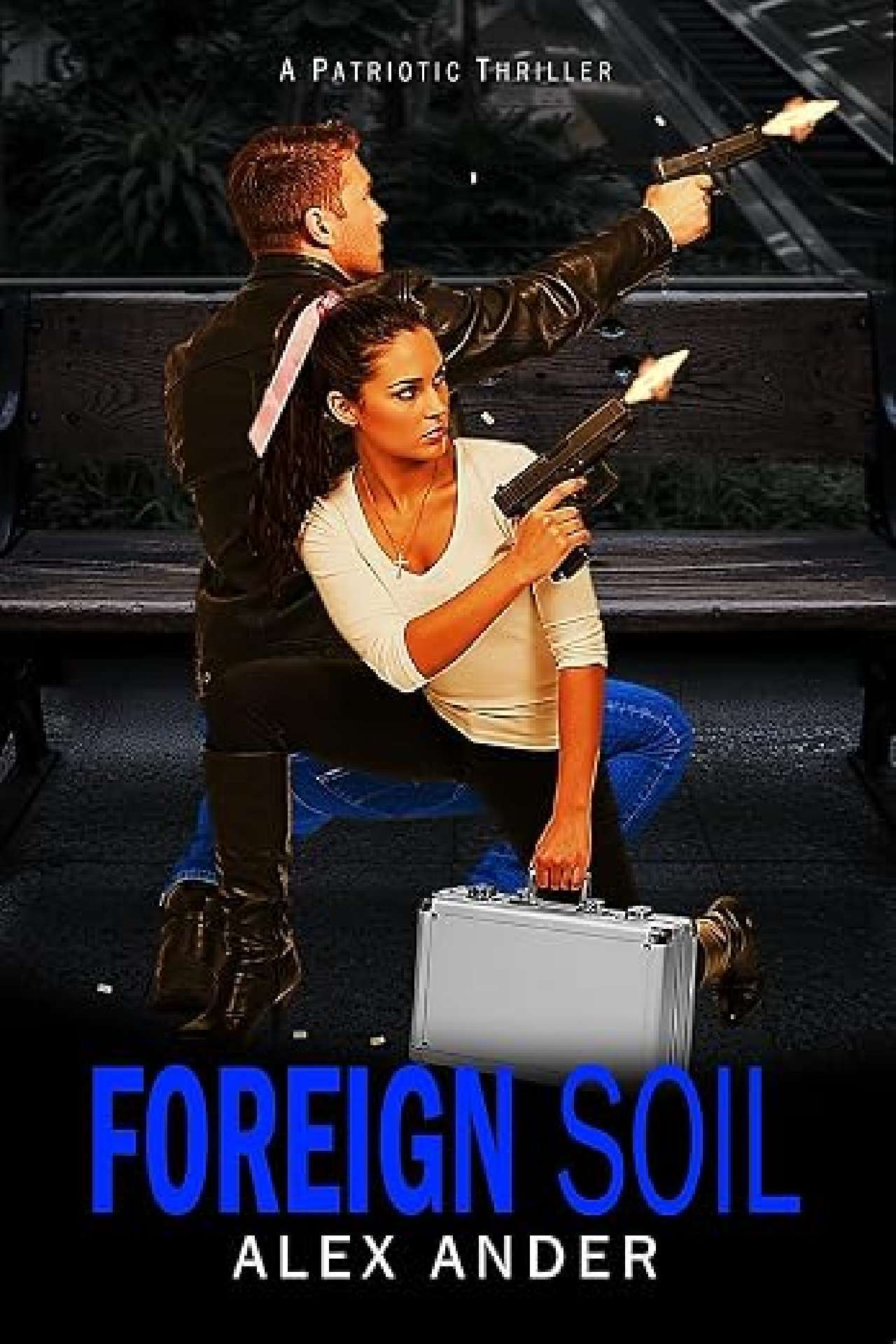 Foreign Soil - Aaron Hardy Patriotic Action Thrillers 7