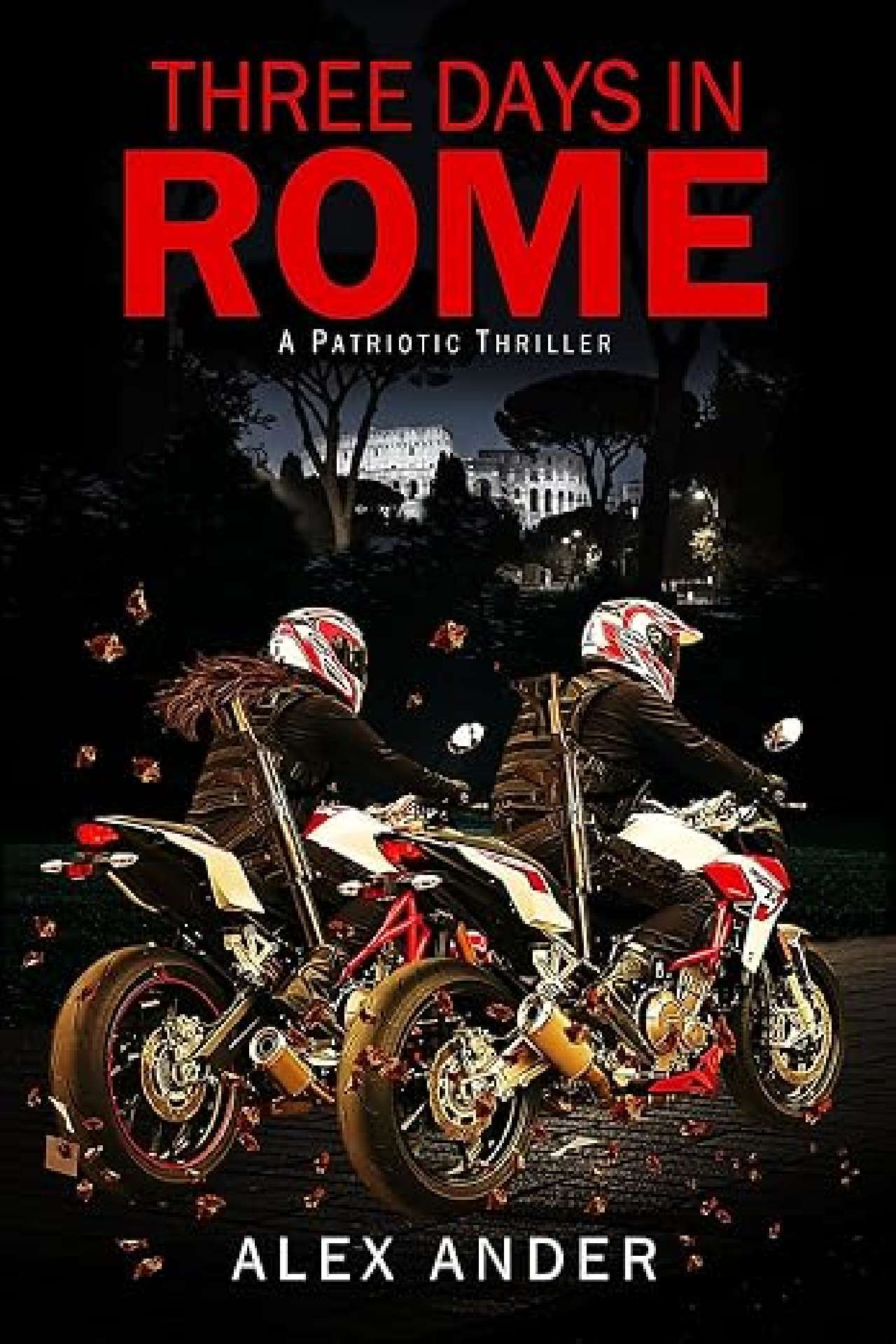 Three Days in Rome - Aaron Hardy Patriotic Action Thrillers 12