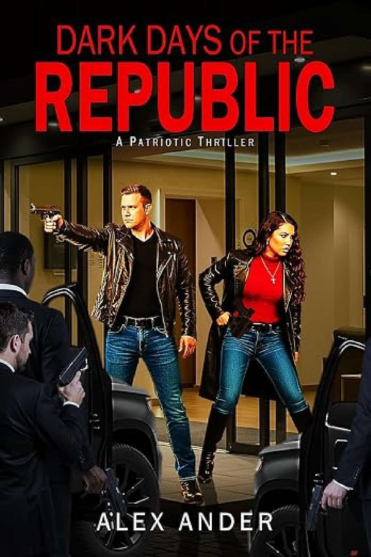 Dark Days of the Republic - Aaron Hardy Patriotic Action Thrillers 13