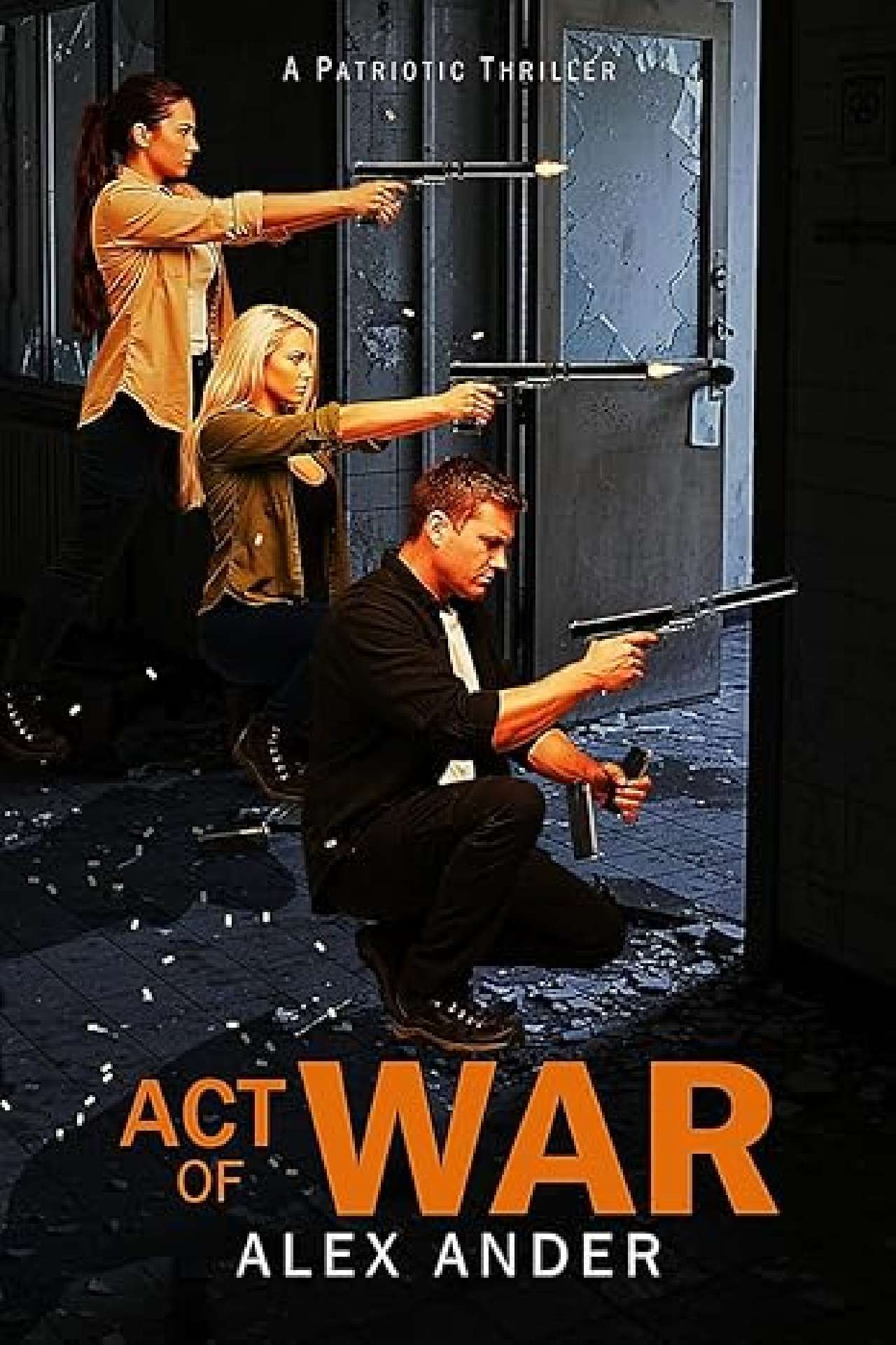 Act of War - Aaron Hardy Patriotic Action Thrillers 14